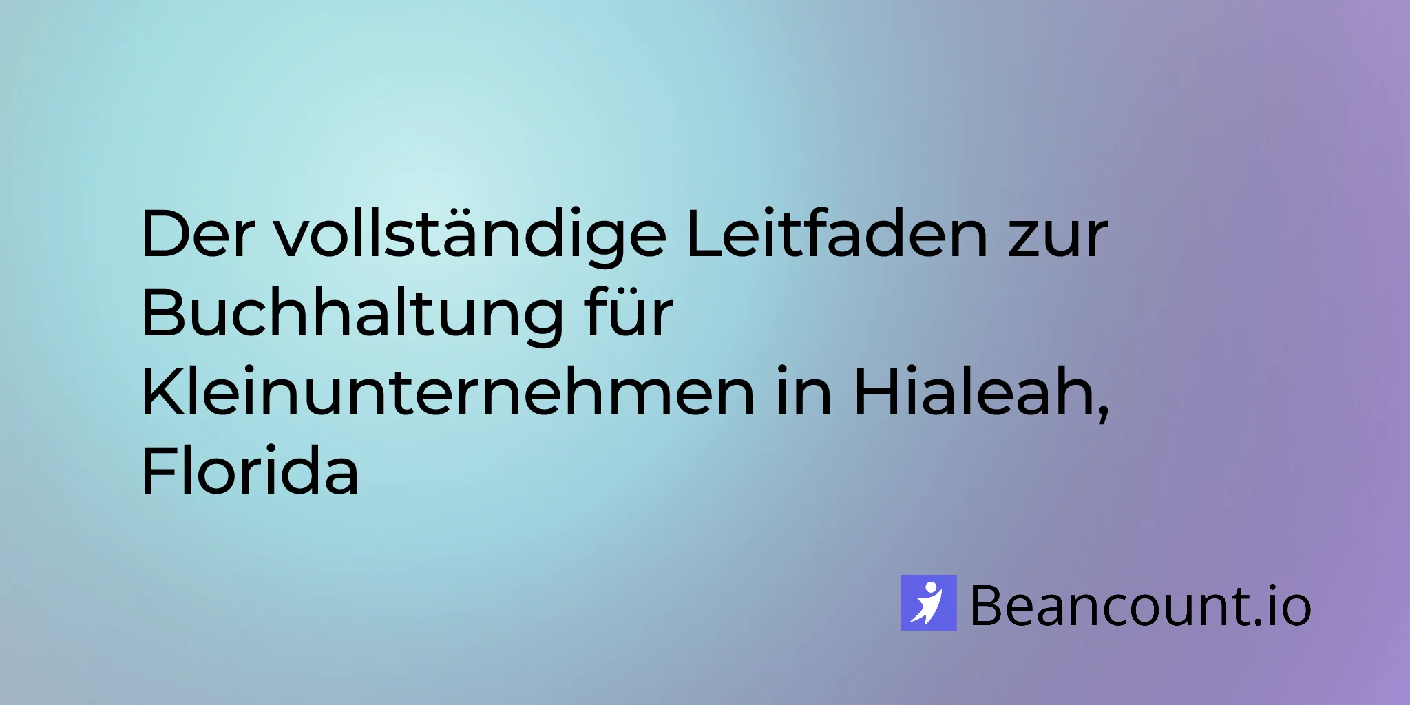 2026-03-07-hialeah-florida-small-business-bookkeeping-guide