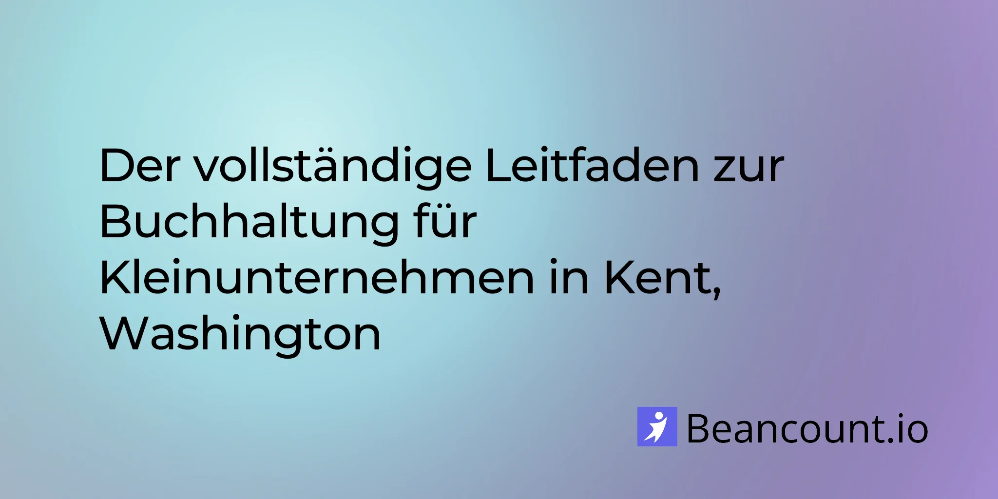 2026-03-06-kent-washington-small-business-bookkeeping-guide