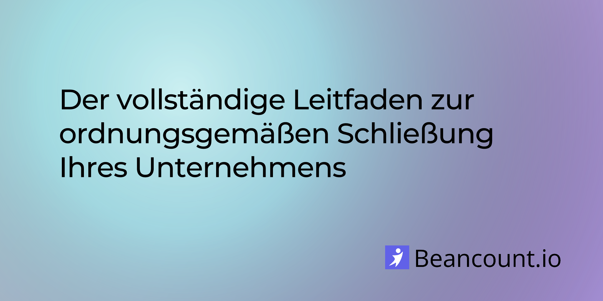 2025-10-30-guide-to-closing-your-business-the-right-way