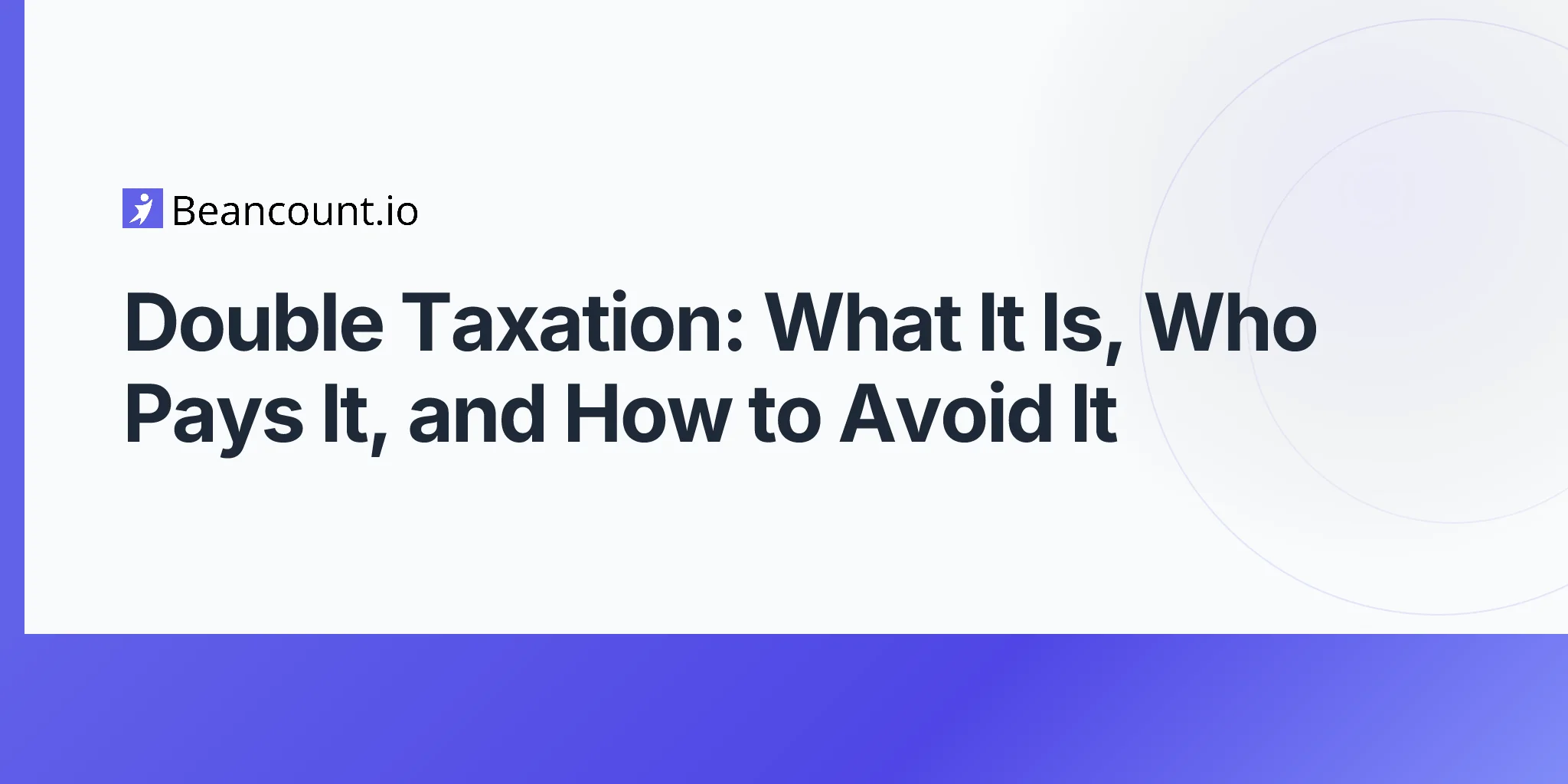 2026-04-17-double-taxation-complete-guide