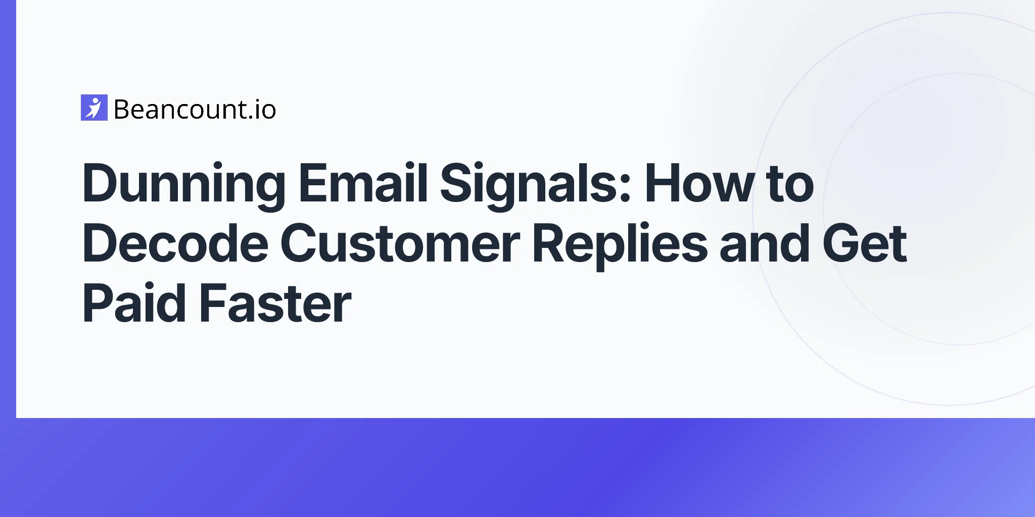 2026-04-25-dunning-email-signals-decoding-payment-replies-cash-flow-guide