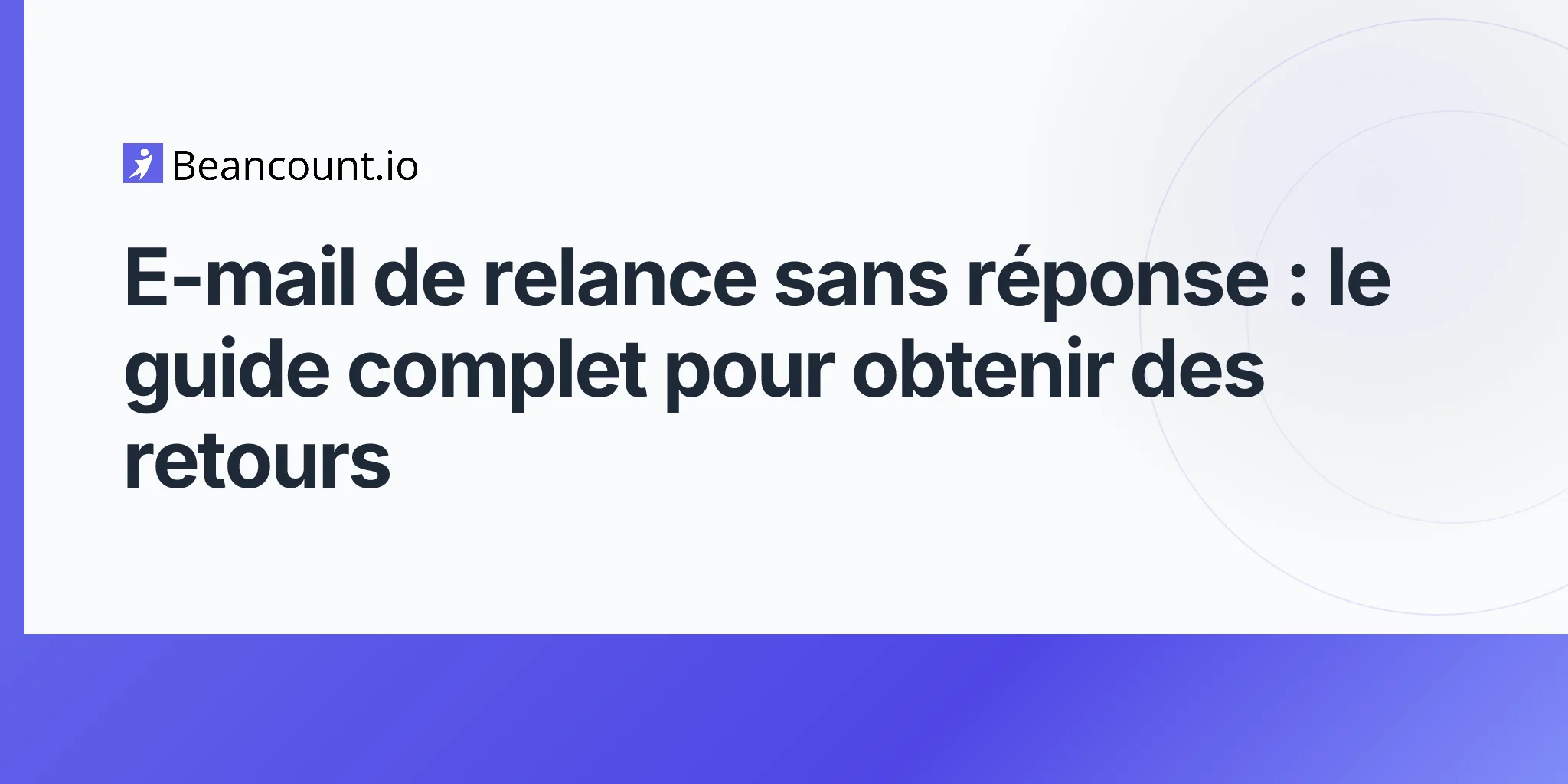 2026-04-24-relance-e-mail-sans-reponse-guide-communication-client