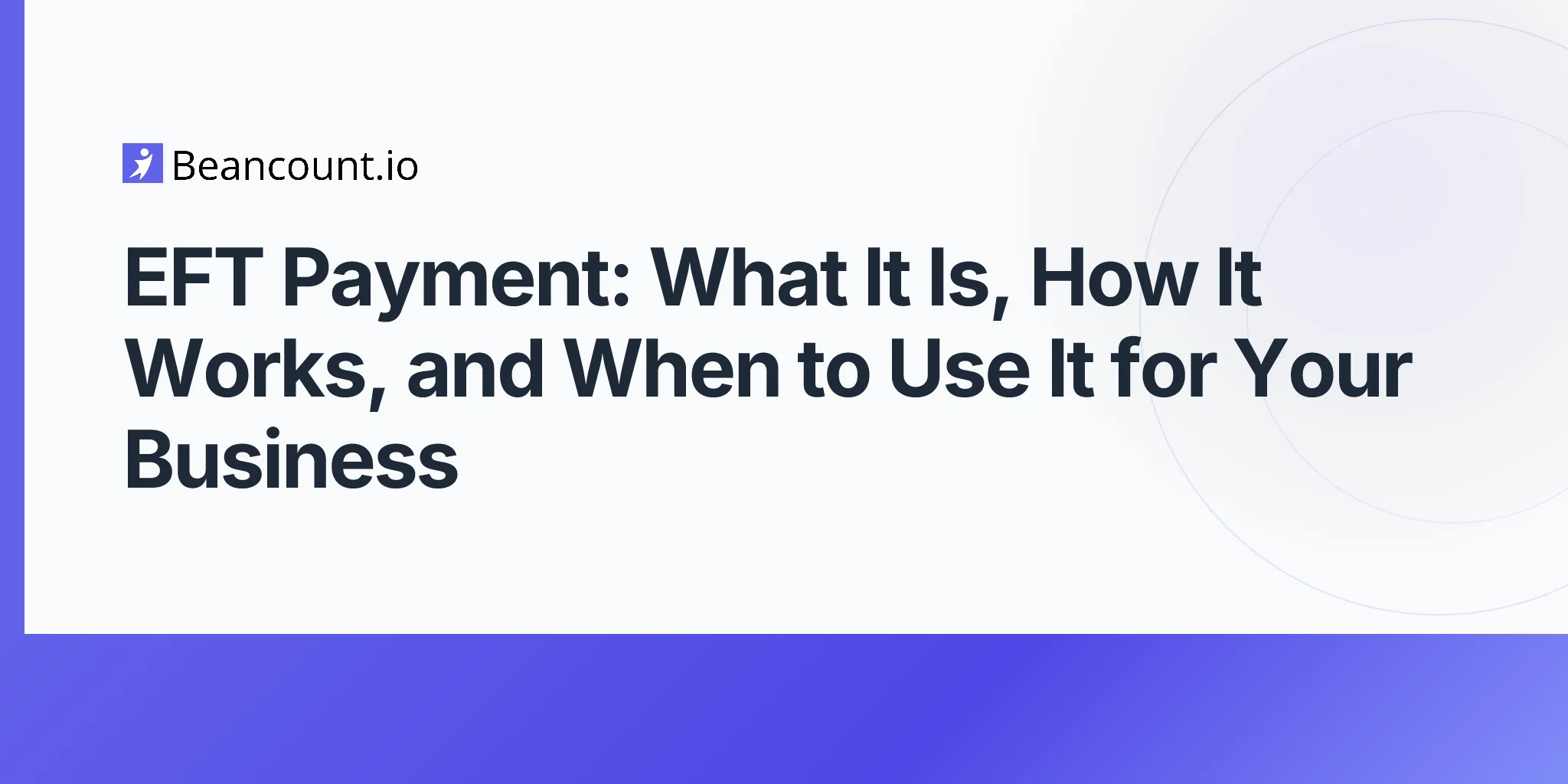 2026-04-15-eft-payment-what-it-is-how-it-works-and-when-to-use-it