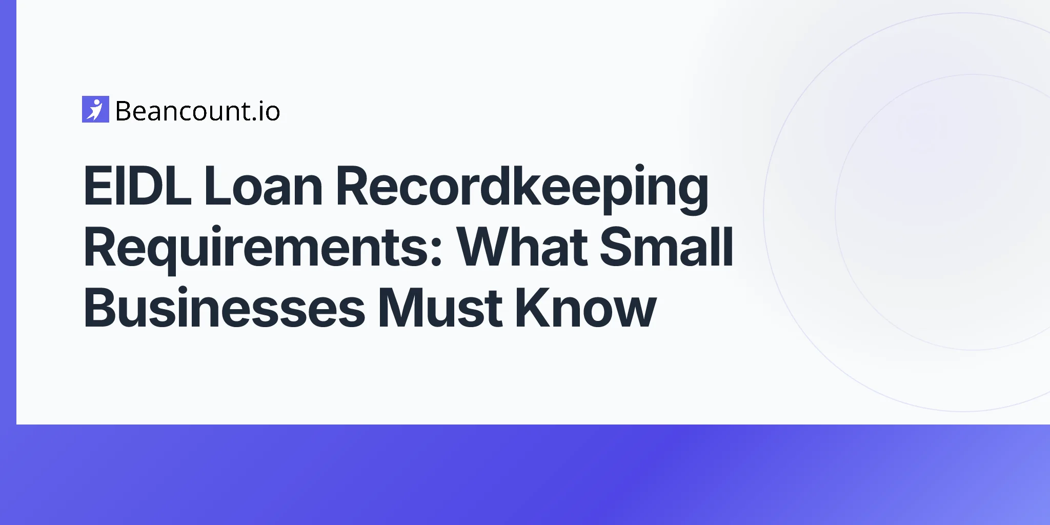 2026-04-20-eidl-loan-recordkeeping-requirements-complete-guide