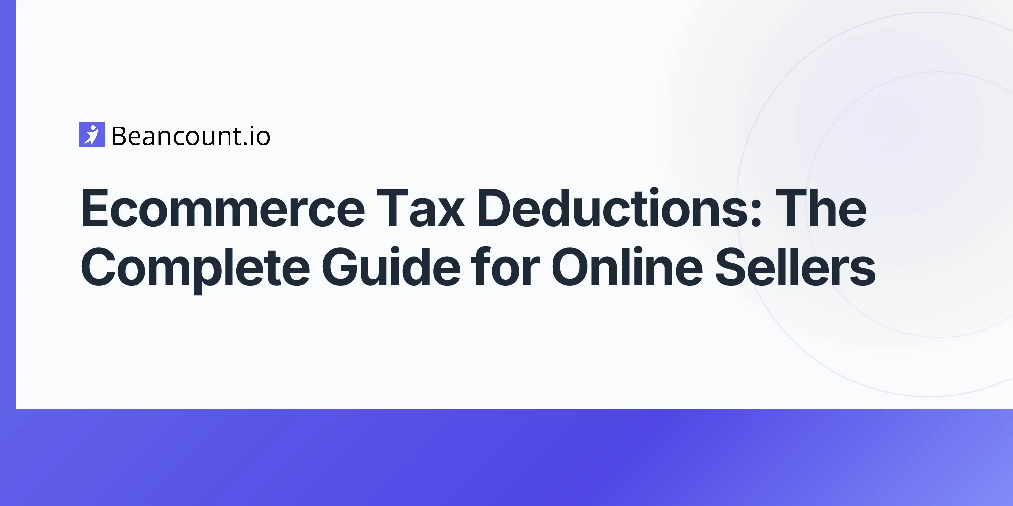 2026-04-17-ecommerce-tax-deductions-complete-guide