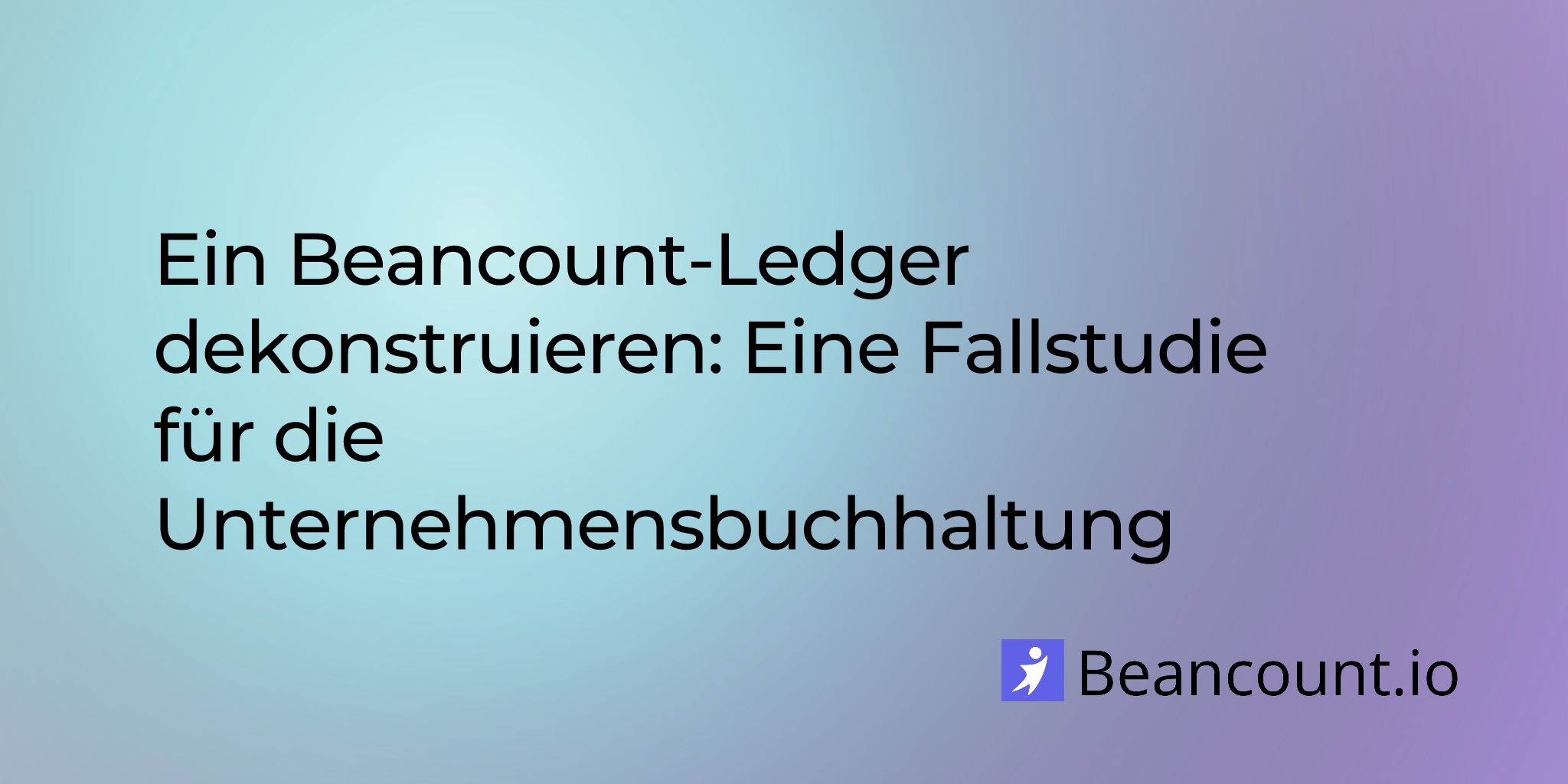 Ein Beancount-Ledger dekonstruieren: Eine Fallstudie für die Unternehmensbuchhaltung
