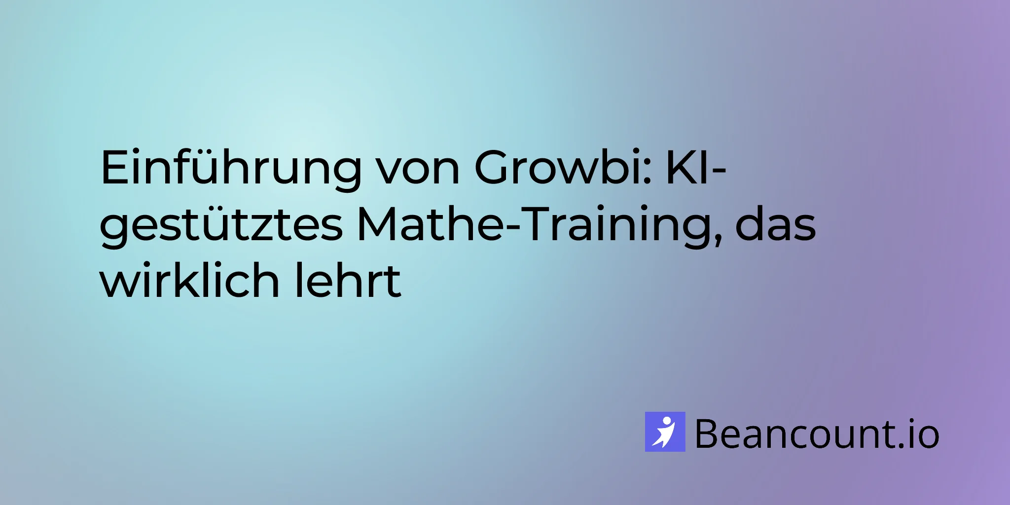 2026-03-09-introducing-growbi-ai-powered-ssat-isee-math-prep