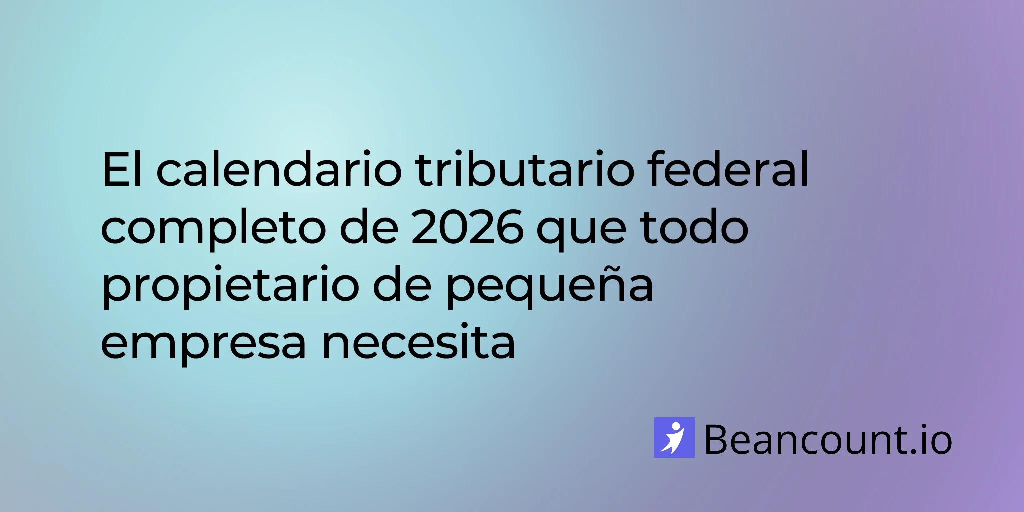 2026-01-27-federal-tax-calendar-small-business-deadlines-complete-guide