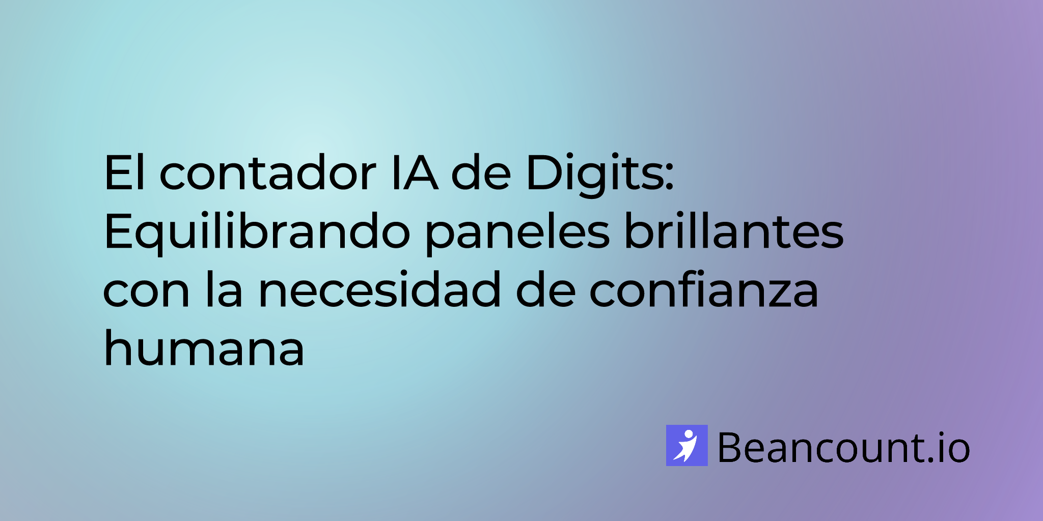 2025-08-11-digits-ai-accountant-balancing-brilliant-dashboards-with-the-need-for-human-trust
