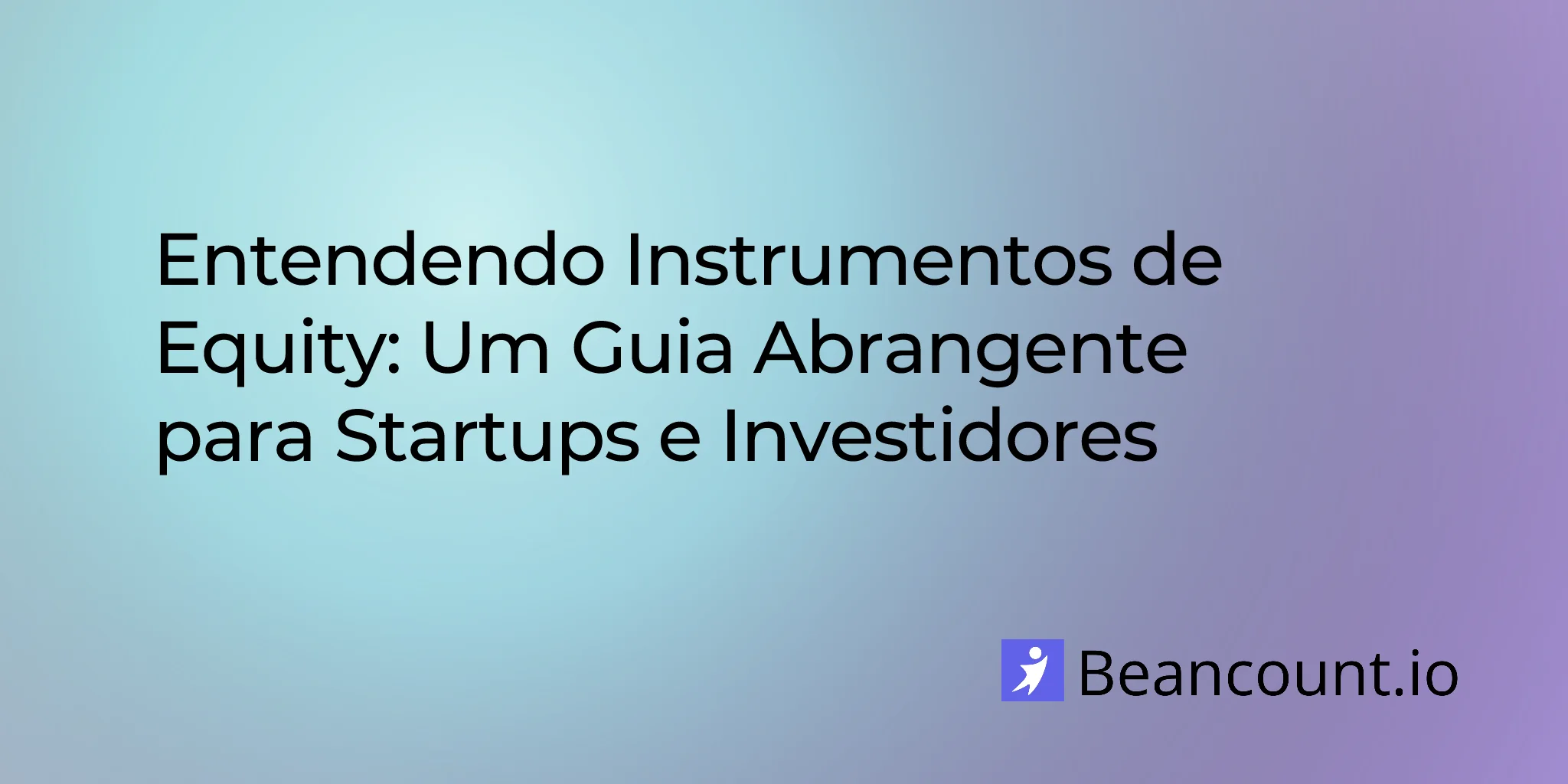 2026-01-13-equity-instruments-guide-for-startups