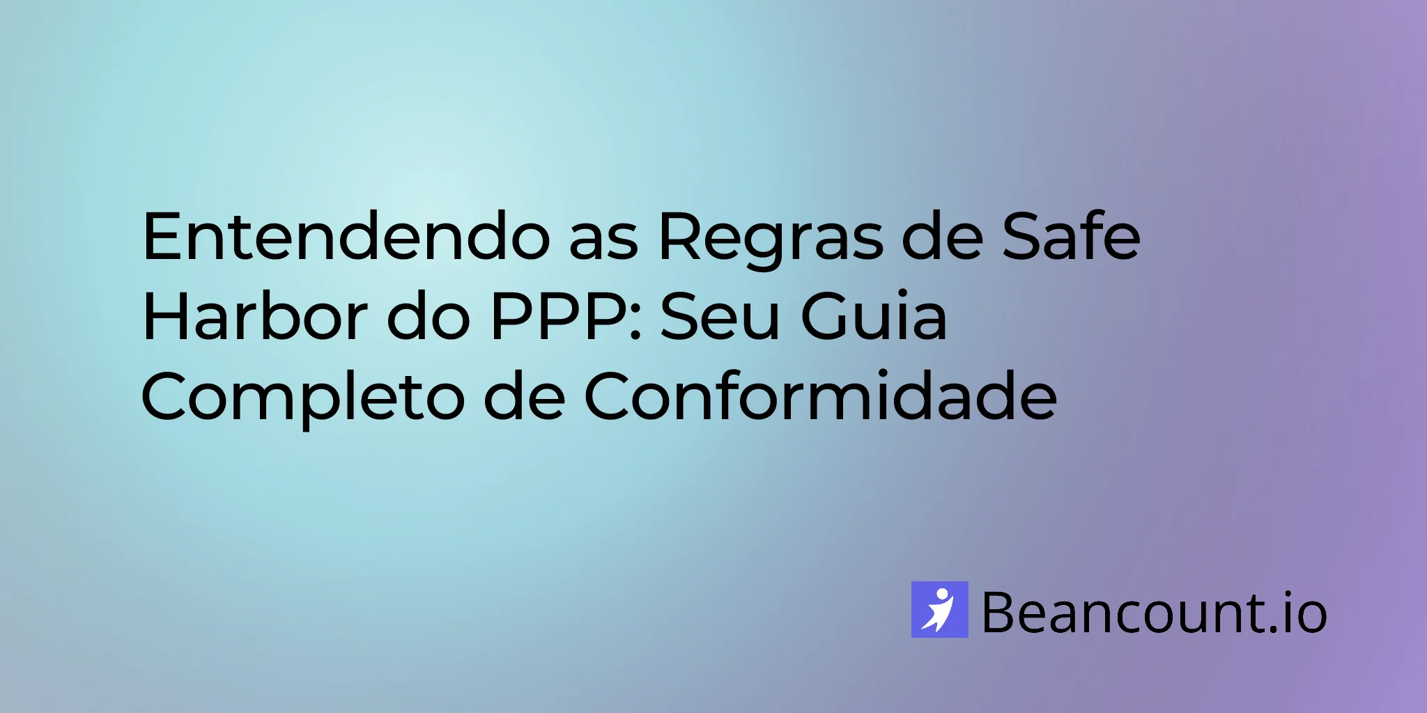 2026-02-14-ppp-safe-harbor-rules-complete-compliance-guide