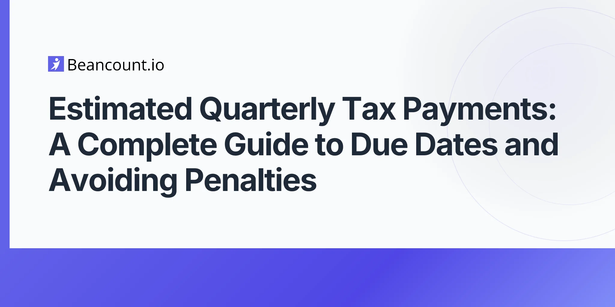 2026-04-19-estimated-quarterly-tax-payments-complete-guide