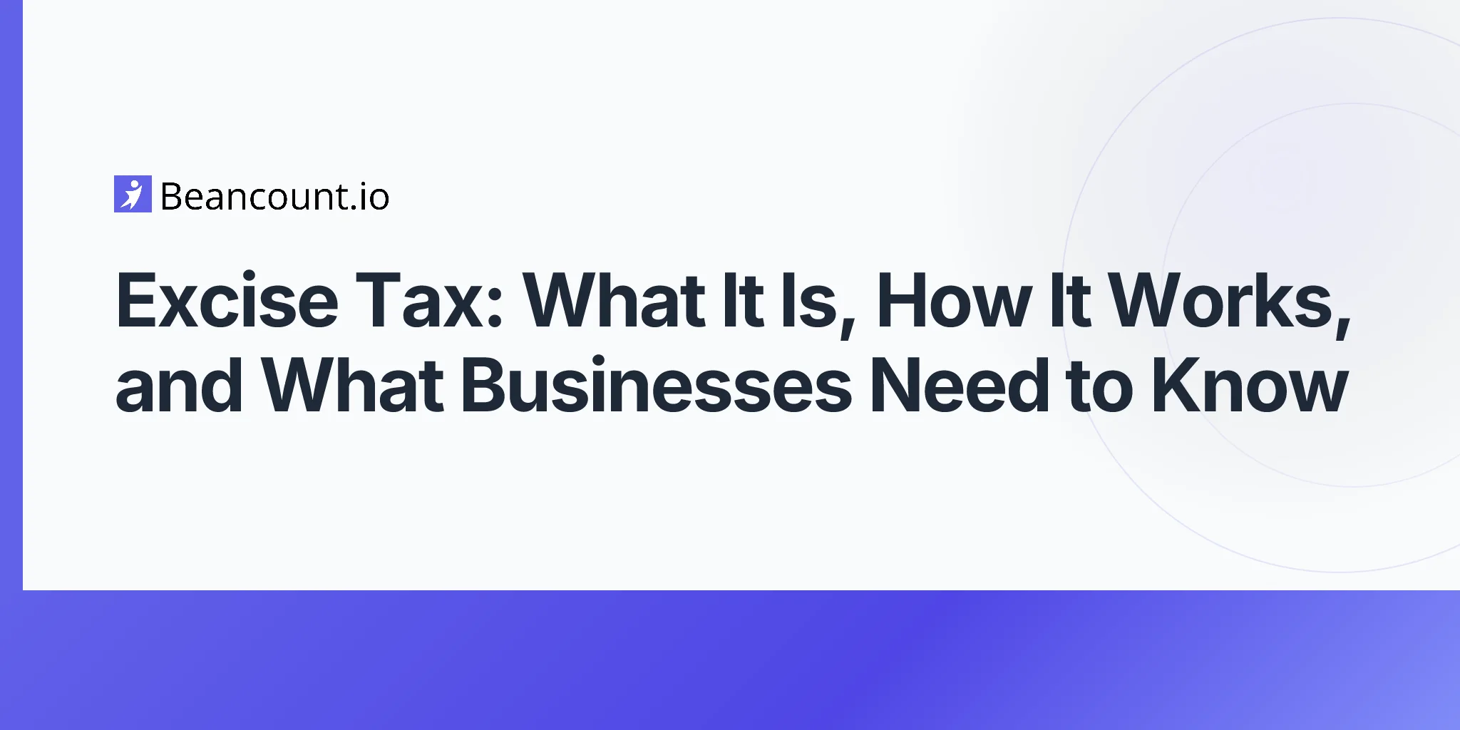 2026-04-17-excise-tax-complete-guide