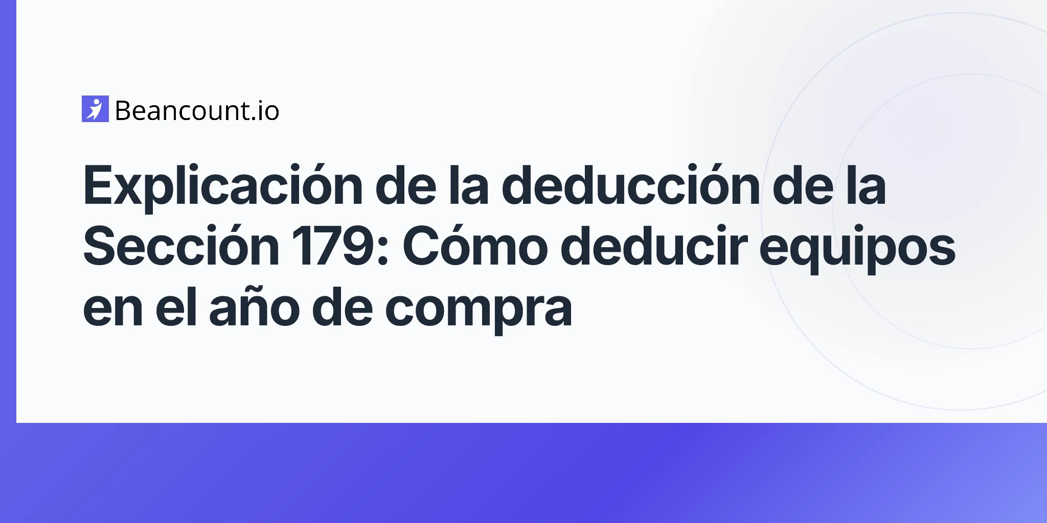 guia-completa-deduccion-seccion-179-2026-04-23