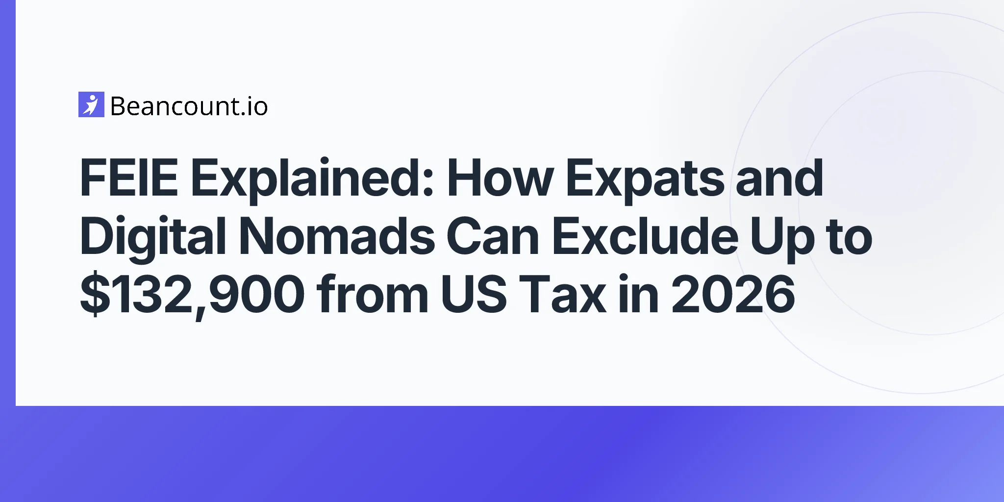 2026-05-02-feie-foreign-earned-income-exclusion-expats-digital-nomads-guide