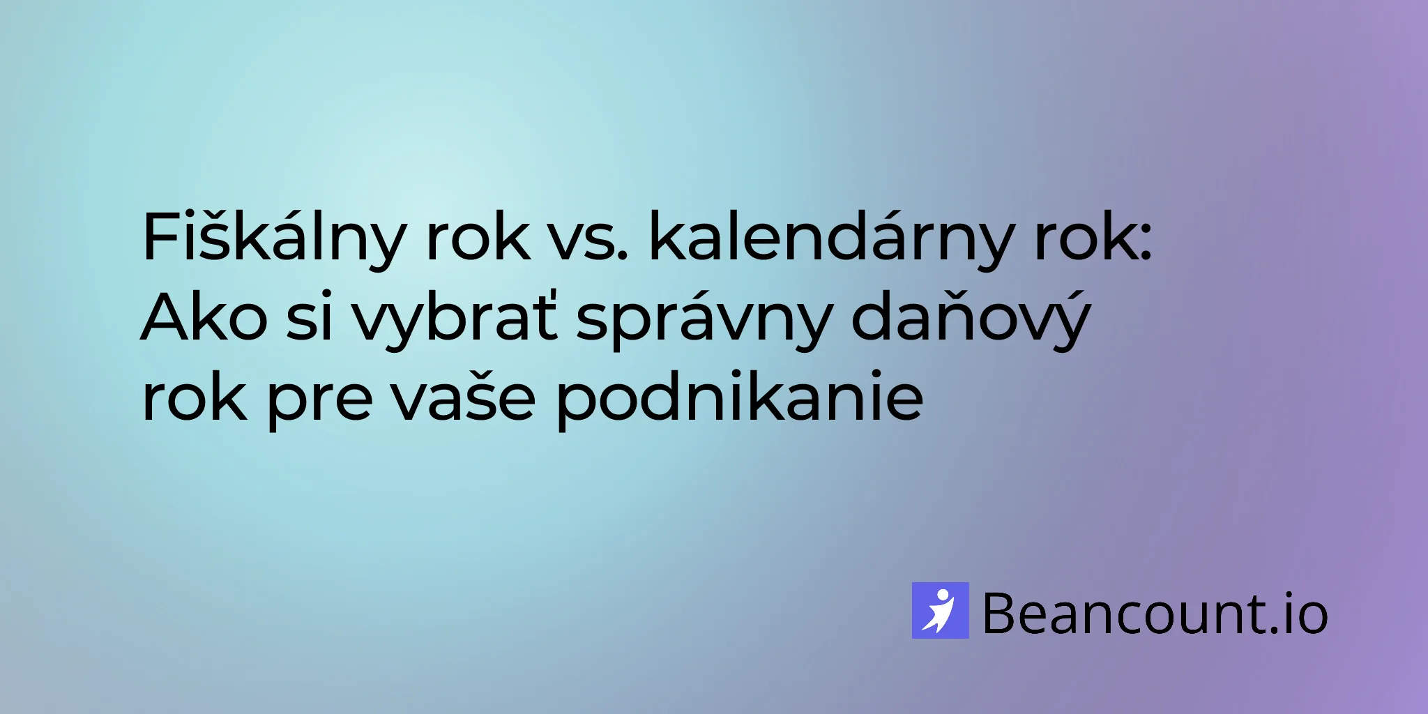 Fiškálny rok verzus kalendárny rok: Ako si vybrať správne účtovné obdobie pre vaše podnikanie