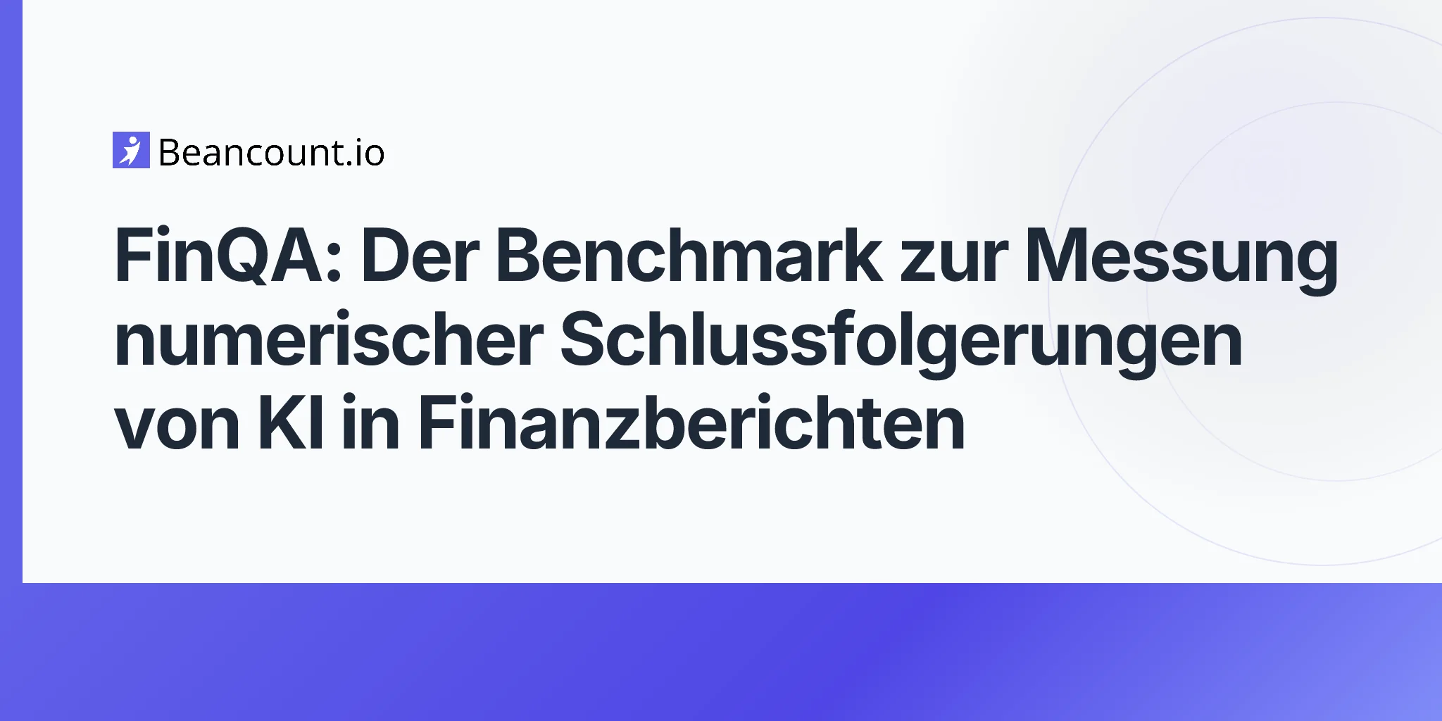 FinQA: Der Benchmark zur Messung numerischer Schlussfolgerungen von KI in Finanzberichten