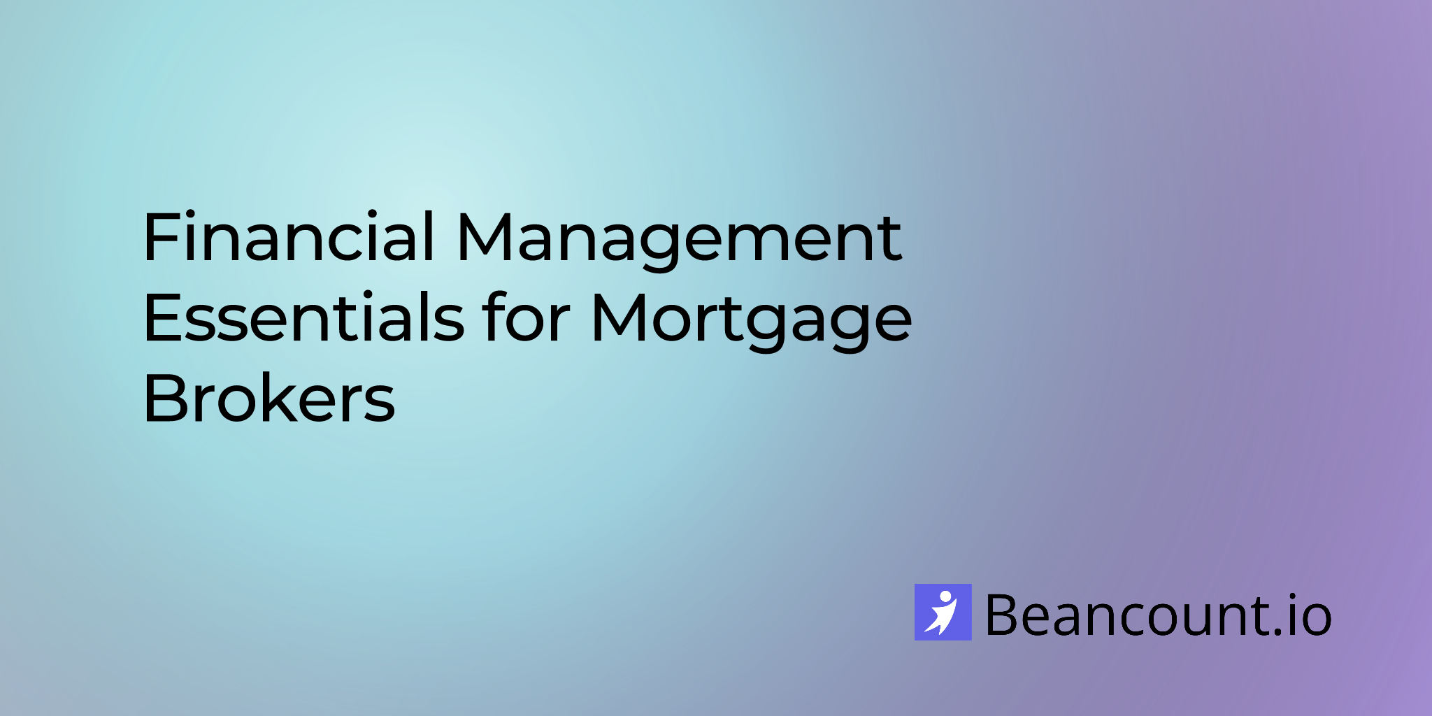 2025-10-25-financial-management-essentials-for-mortgage-brokers
