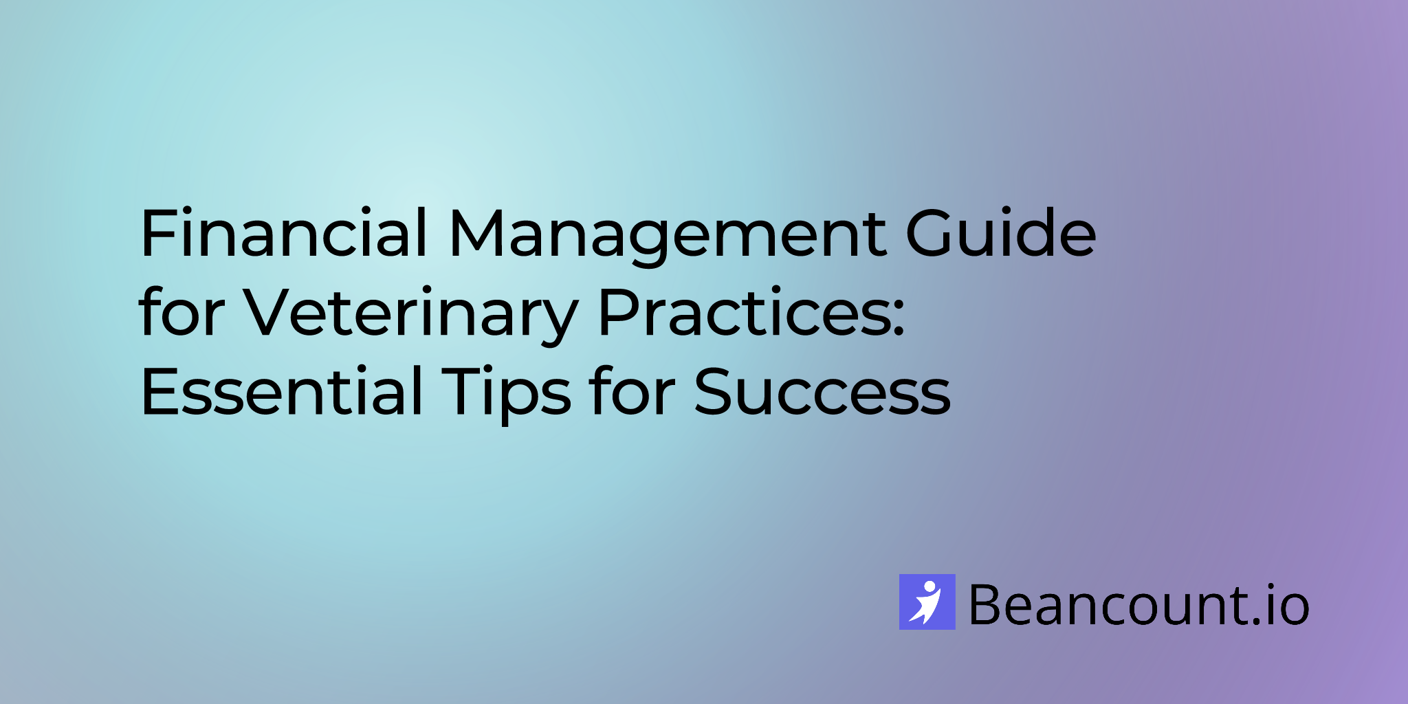 2025-09-20-financial-management-guide-for-veterinary-practices