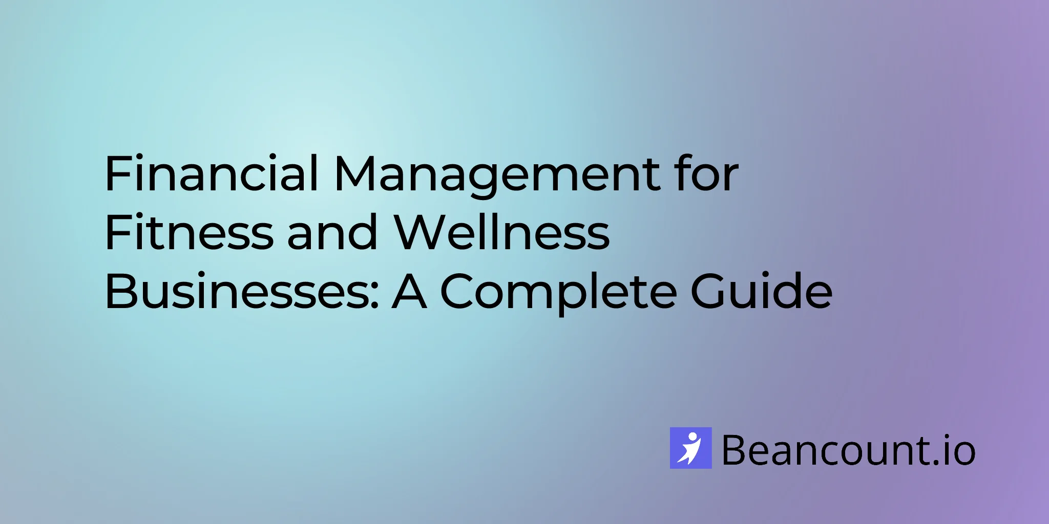 2026-03-13-financial-management-fitness-wellness-businesses