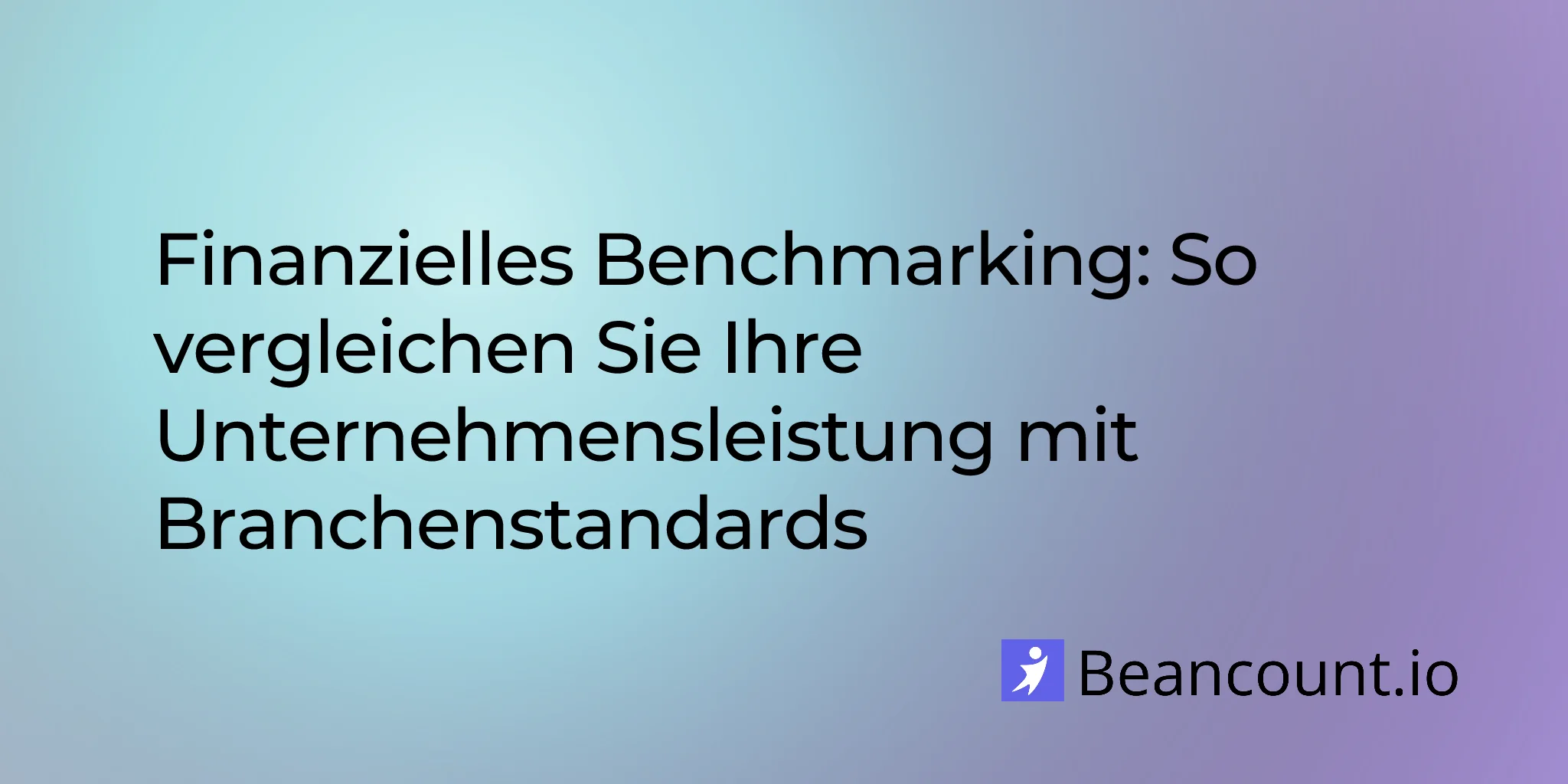 Finanz-Benchmarking: So vergleichen Sie Ihre Unternehmensleistung mit Branchenstandards