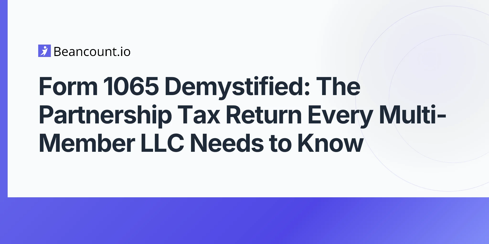 2026-04-25-form-1065-partnership-tax-return-multi-member-llc-guide
