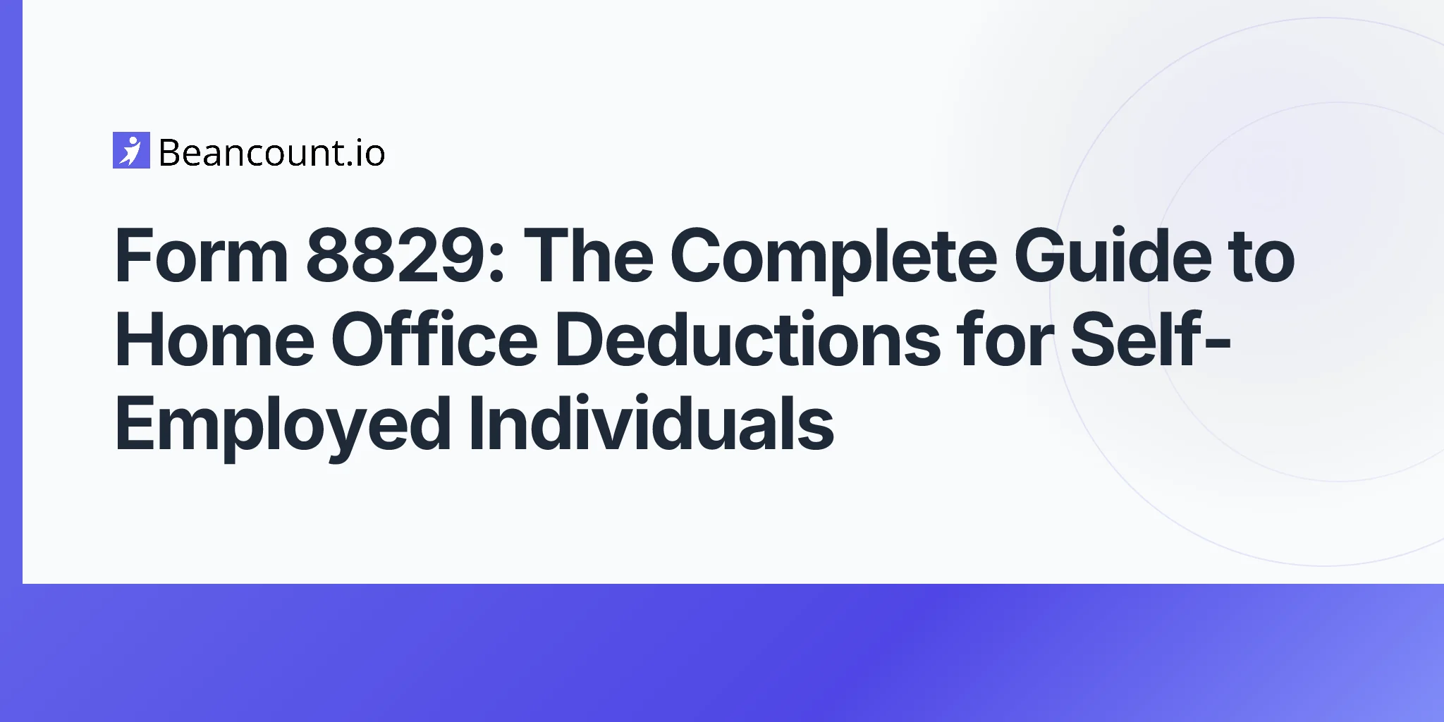 2026-04-20-form-8829-home-office-deduction-complete-guide