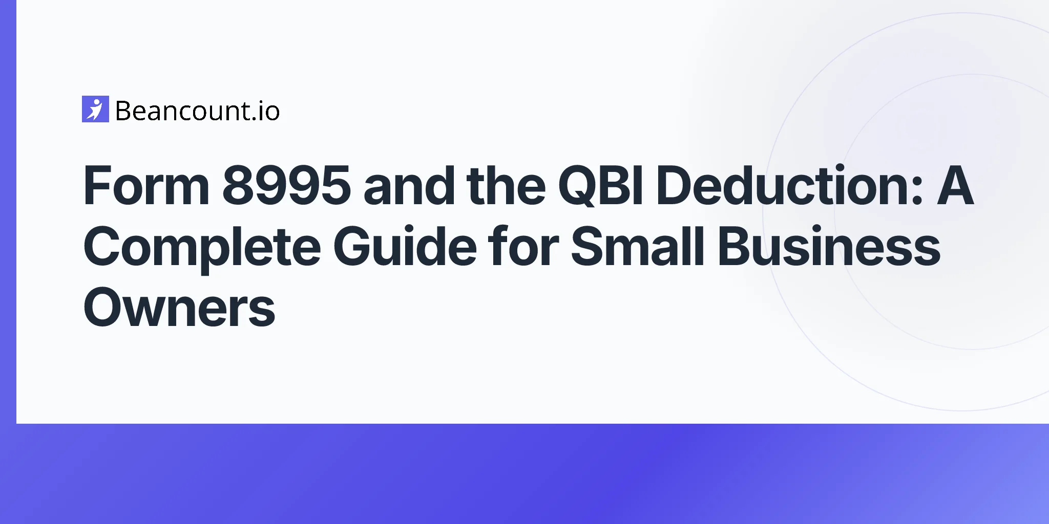 2026-04-20-form-8995-qbi-deduction-complete-guide