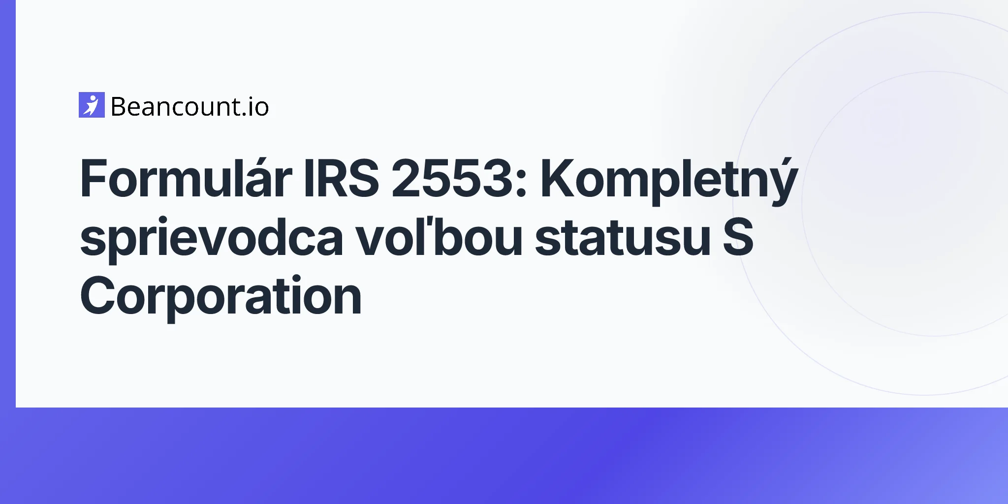 2026-04-20-irs-form-2553-s-corporation-election-complete-guide