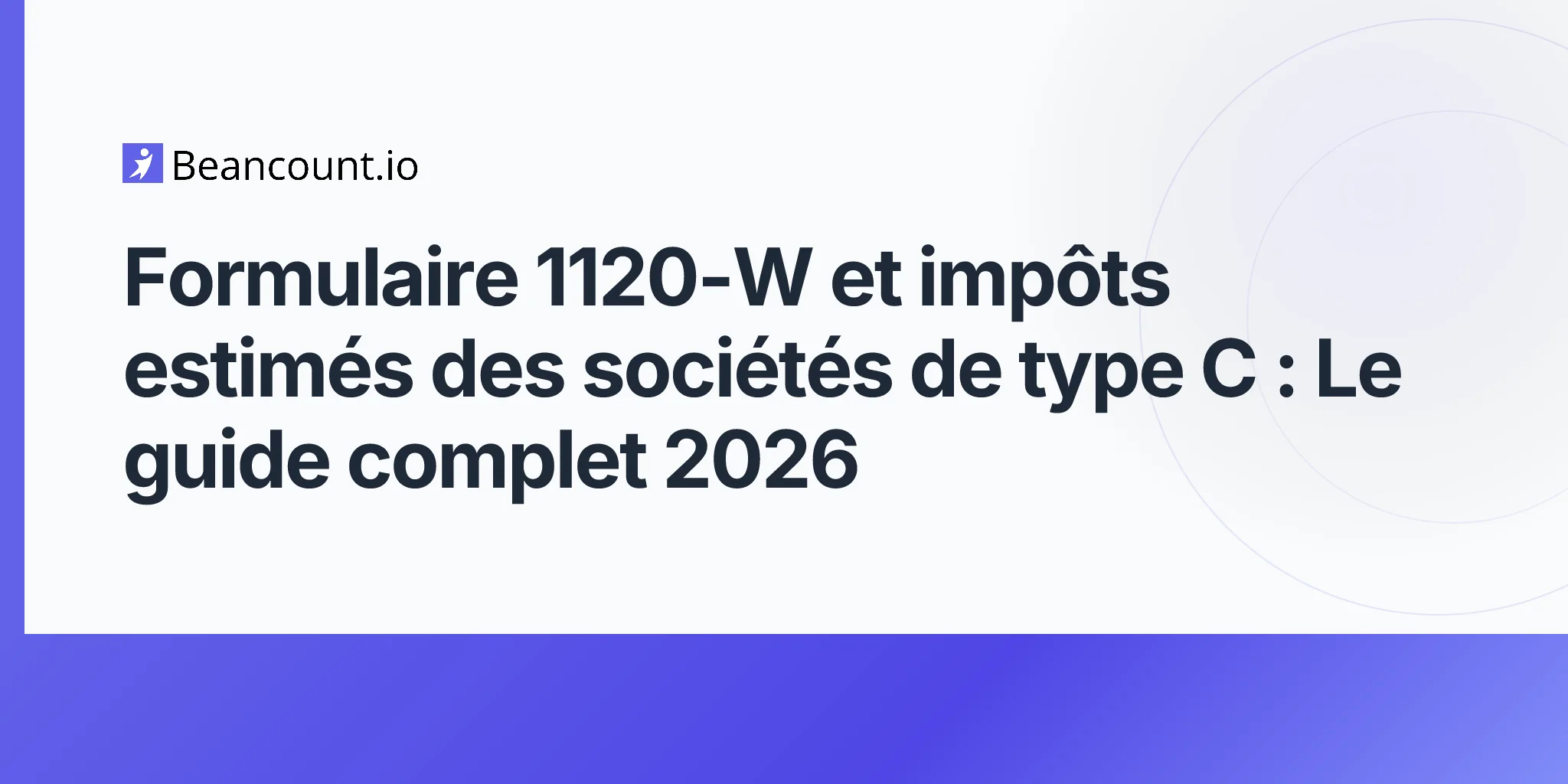 2026-04-25-form-1120-w-corporate-estimated-tax-payments-guide