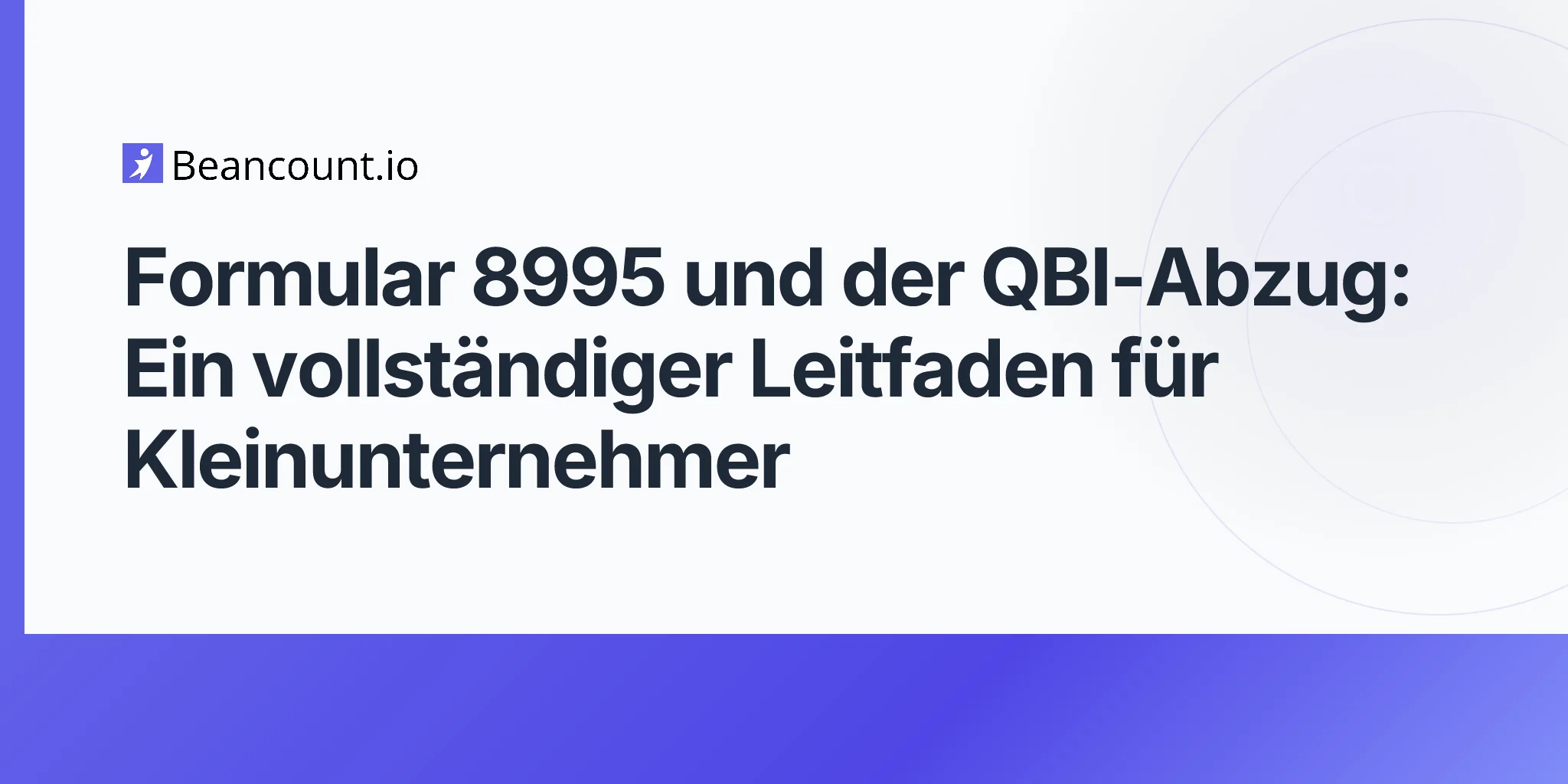 2026-04-20-formular-8995-qbi-abzug-vollstandiger-leitfaden