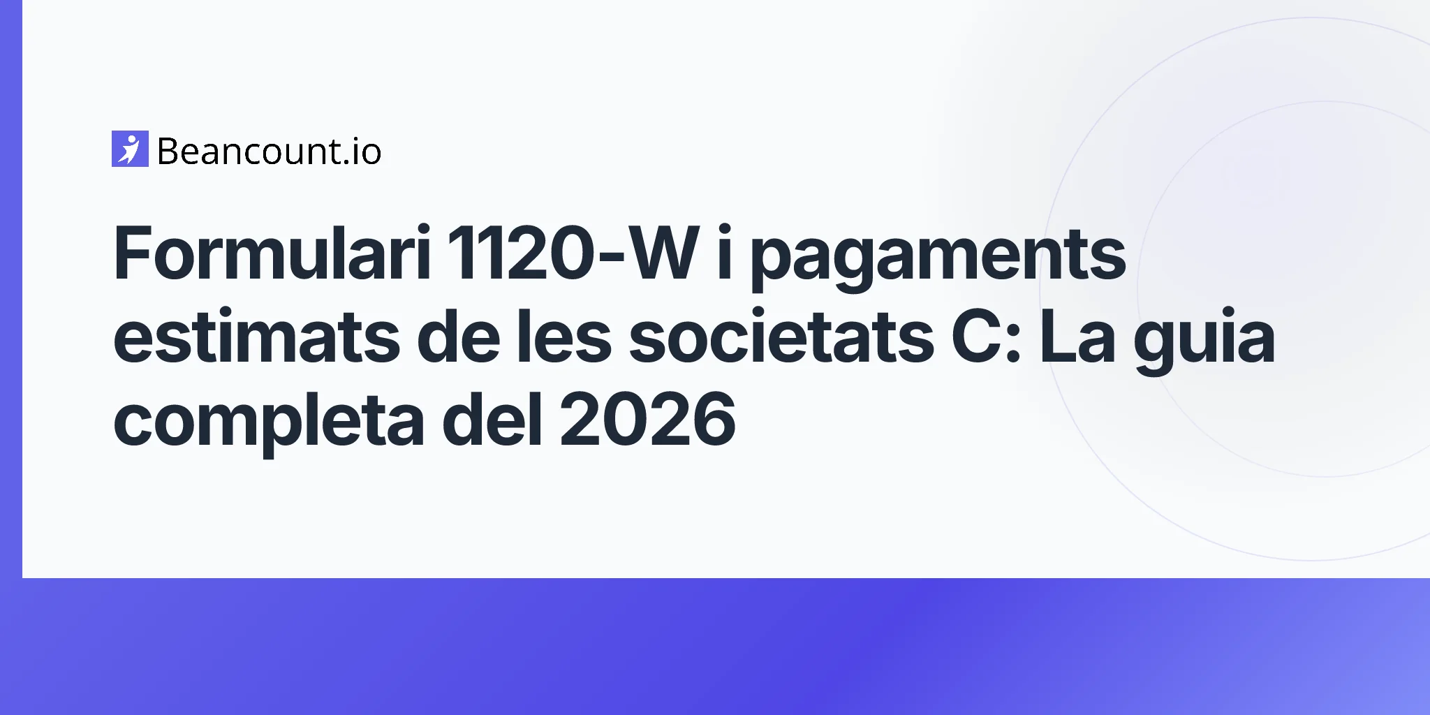 2026-04-25-form-1120-w-corporate-estimated-tax-payments-guide