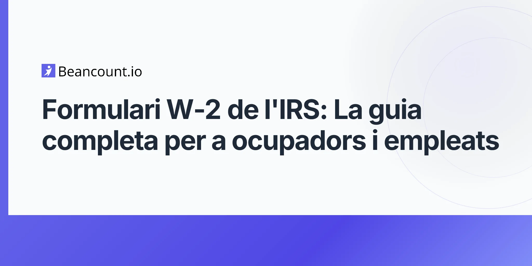 2026-04-20-irs-form-w2-complete-guide