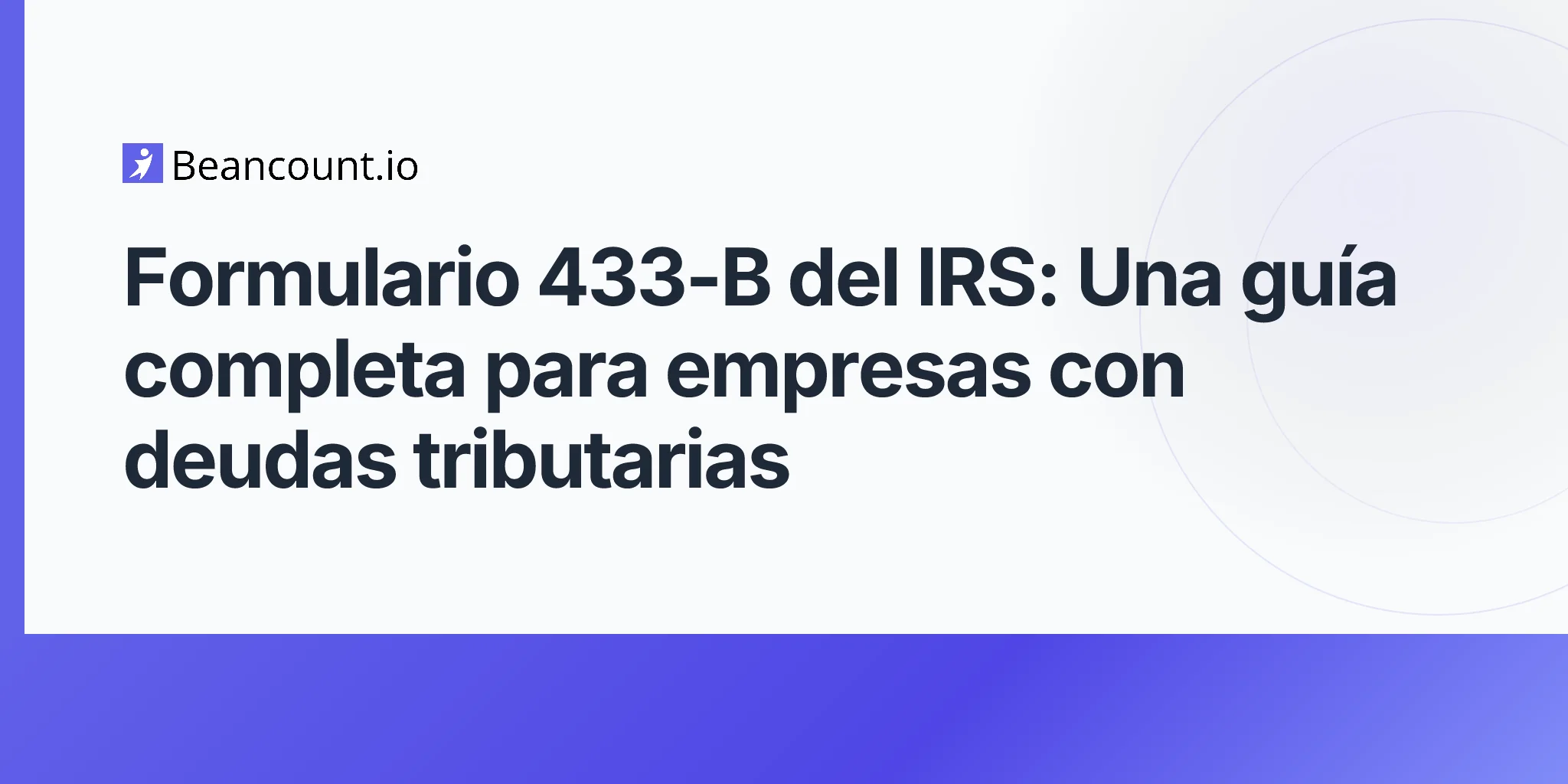 2026-04-20-guia-formulario-433b-irs-declaracion-informacion-cobro-empresas