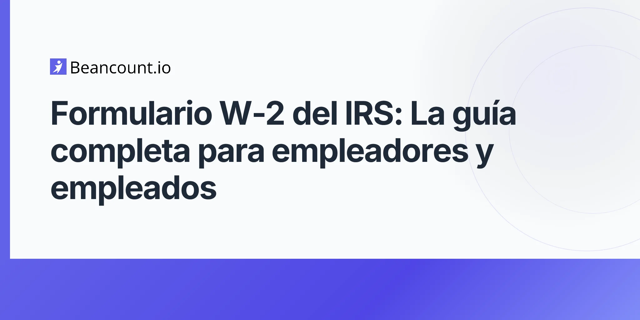2026-04-20-irs-form-w2-complete-guide
