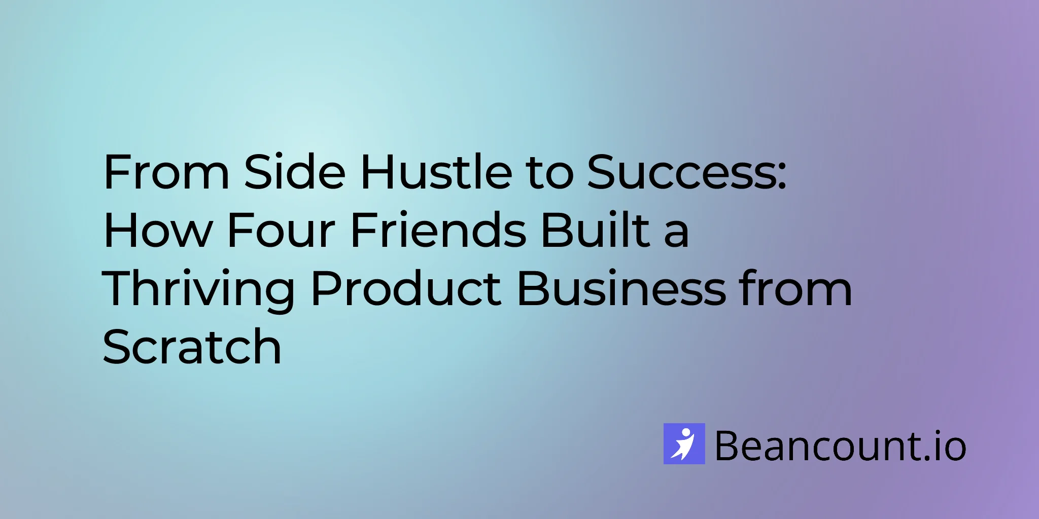 2026-01-25-side-hustle-success-building-product-business-scratch