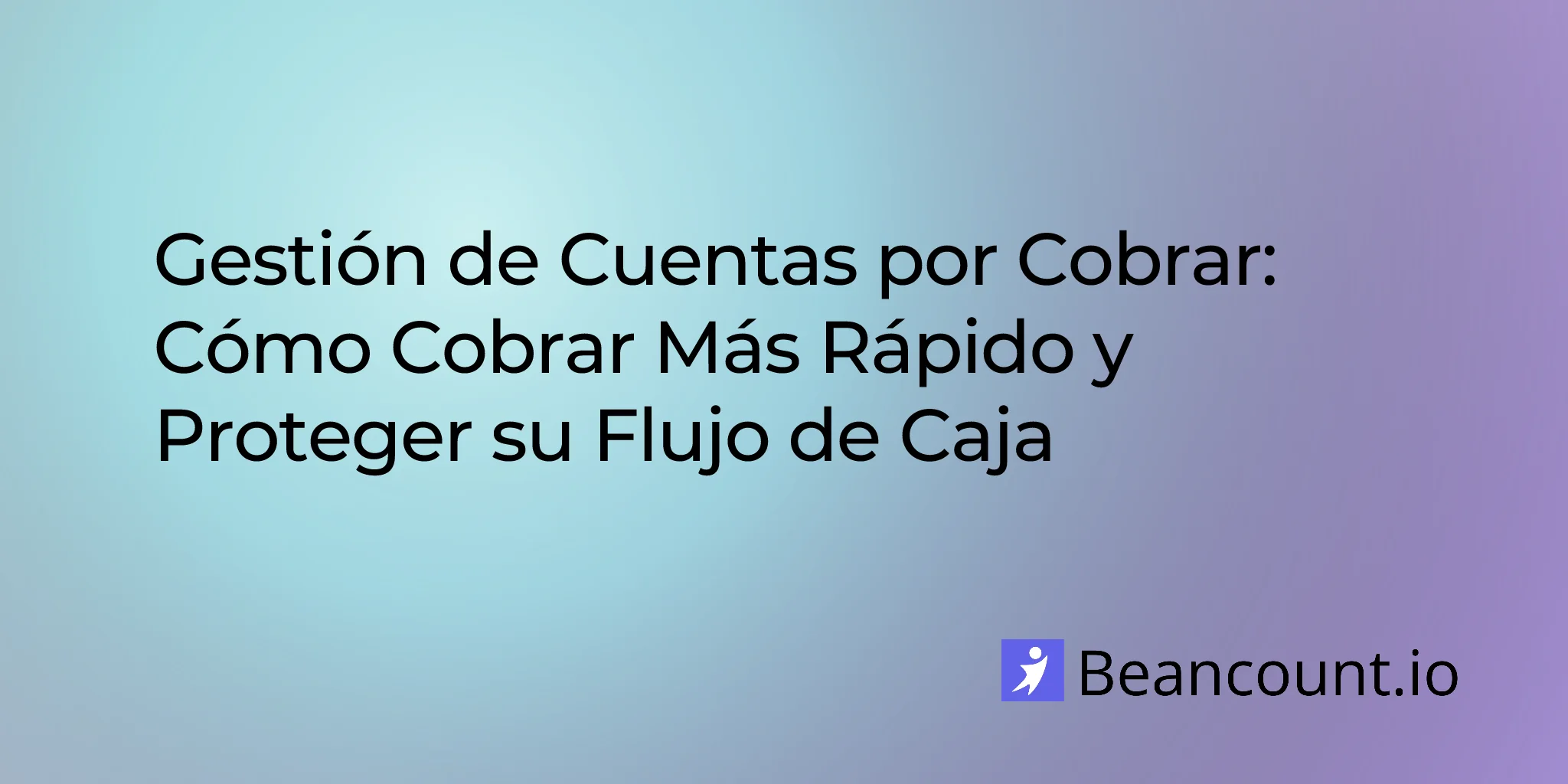 Gestión de Cuentas por Cobrar