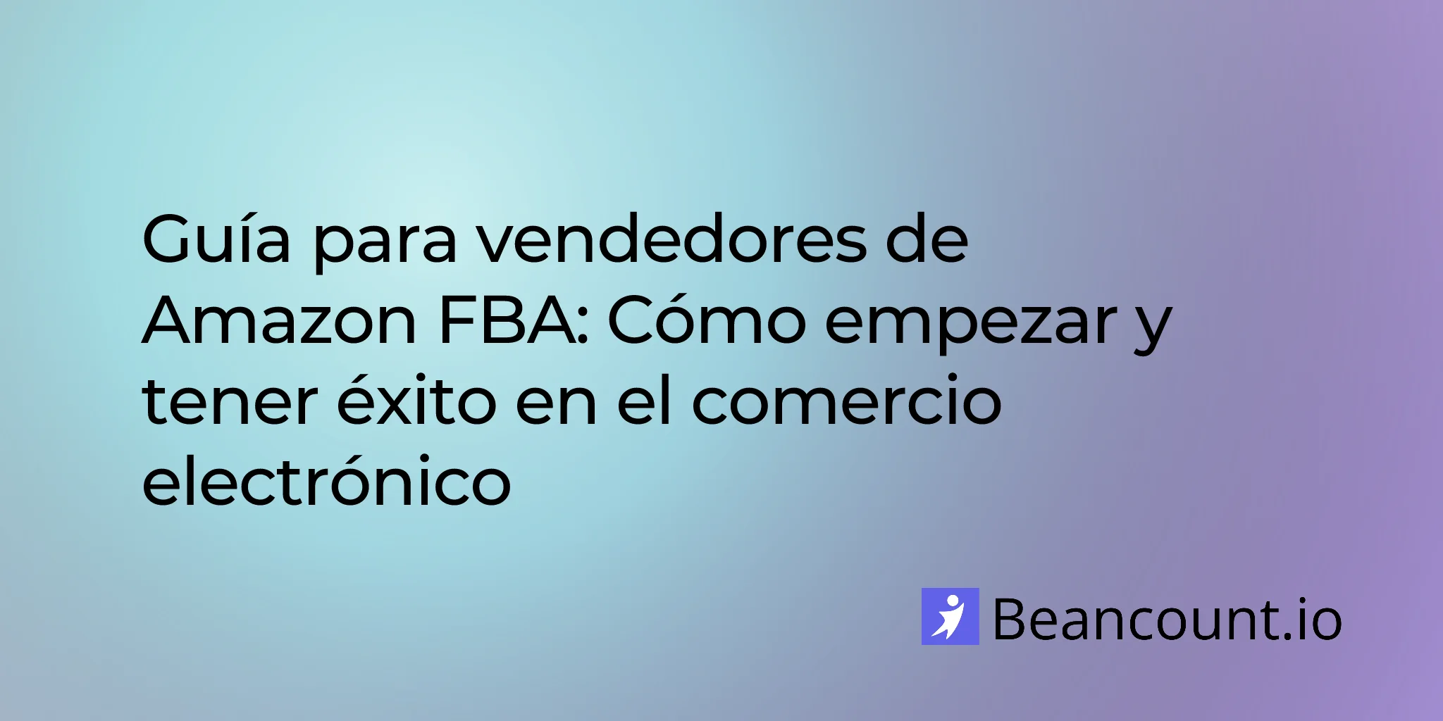 2026-01-26-amazon-fba-seller-complete-guide-start-succeed