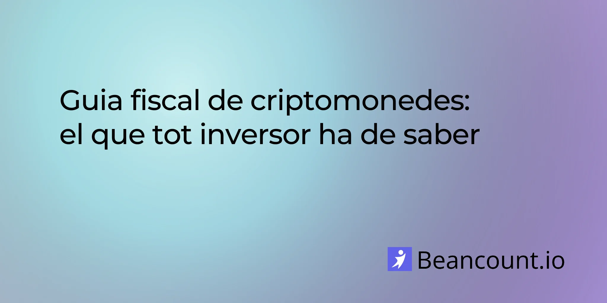 Guia fiscal de criptomonedes: el que tot inversor ha de saber