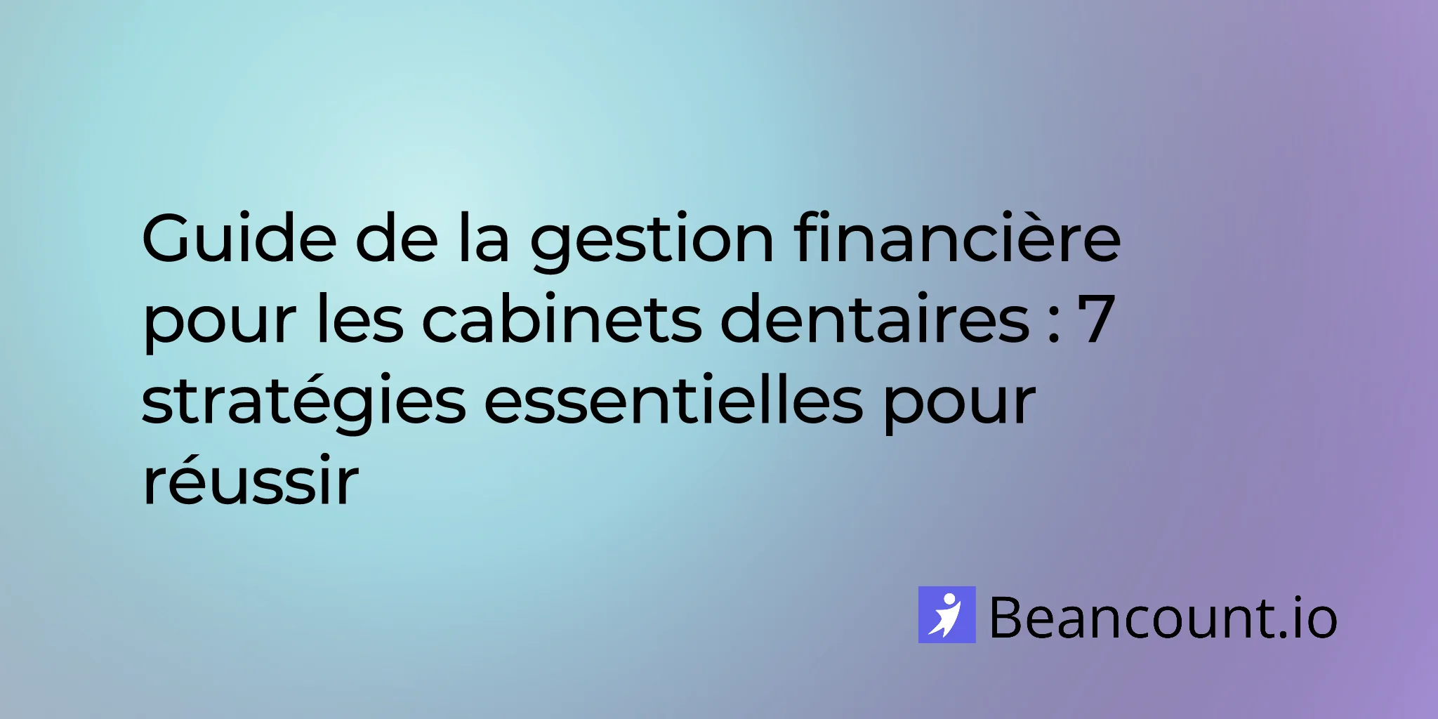 2025-11-22-financial-management-guide-for-dental-practices