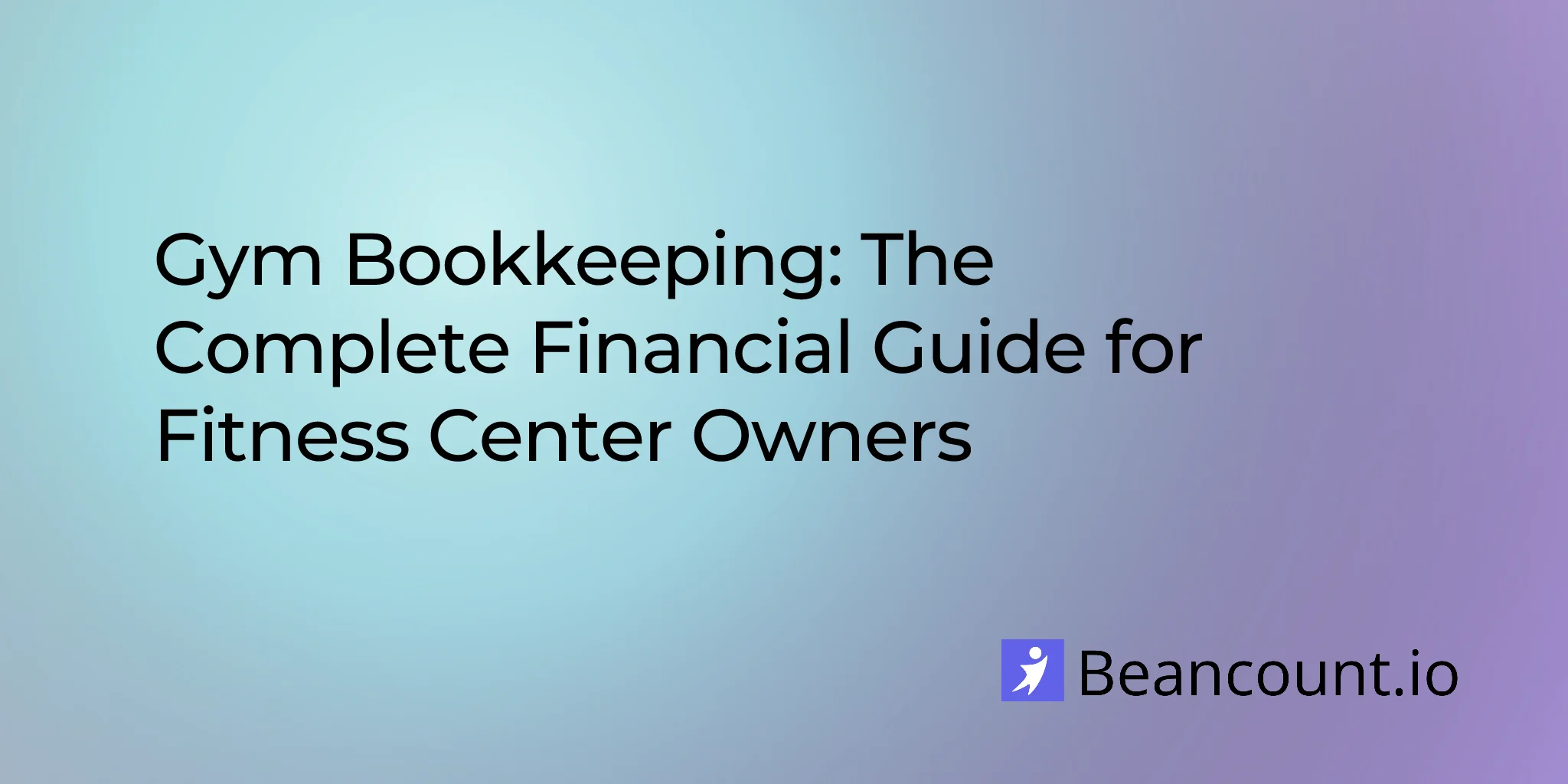 2026-01-29-gym-bookkeeping-complete-financial-guide-fitness-centers