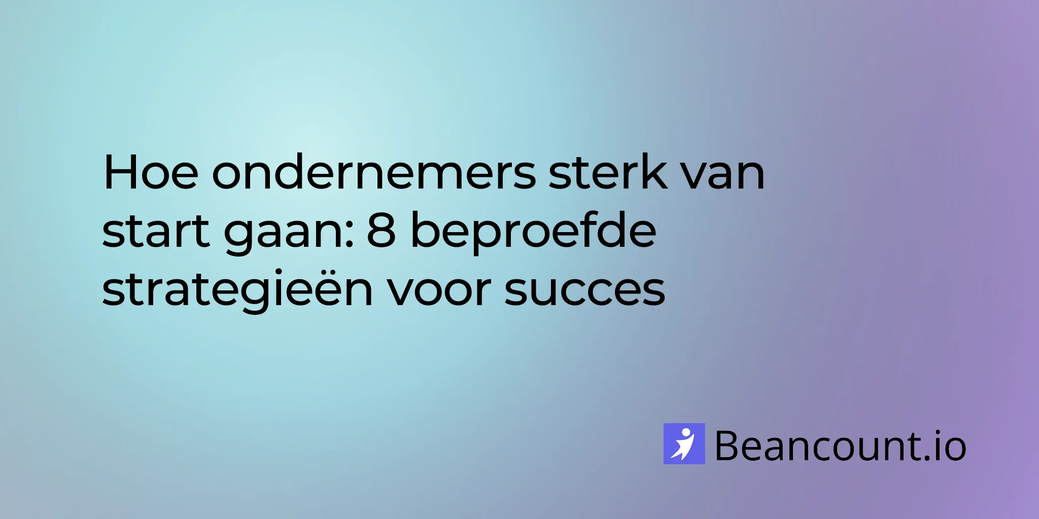 2026-02-09-how-entrepreneurs-start-out-strong-proven-strategies