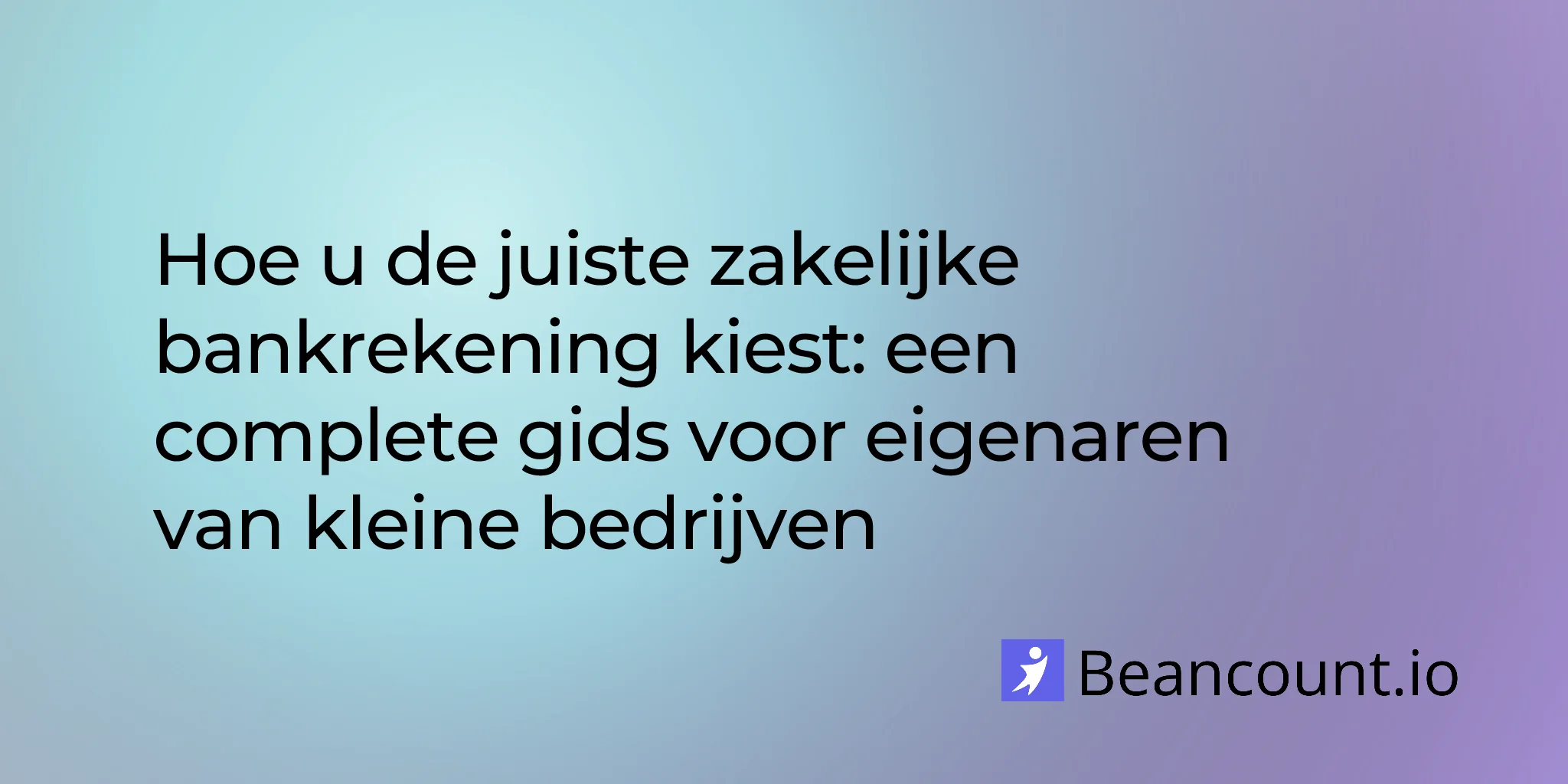 2026-02-26-choosing-business-bank-account-guide