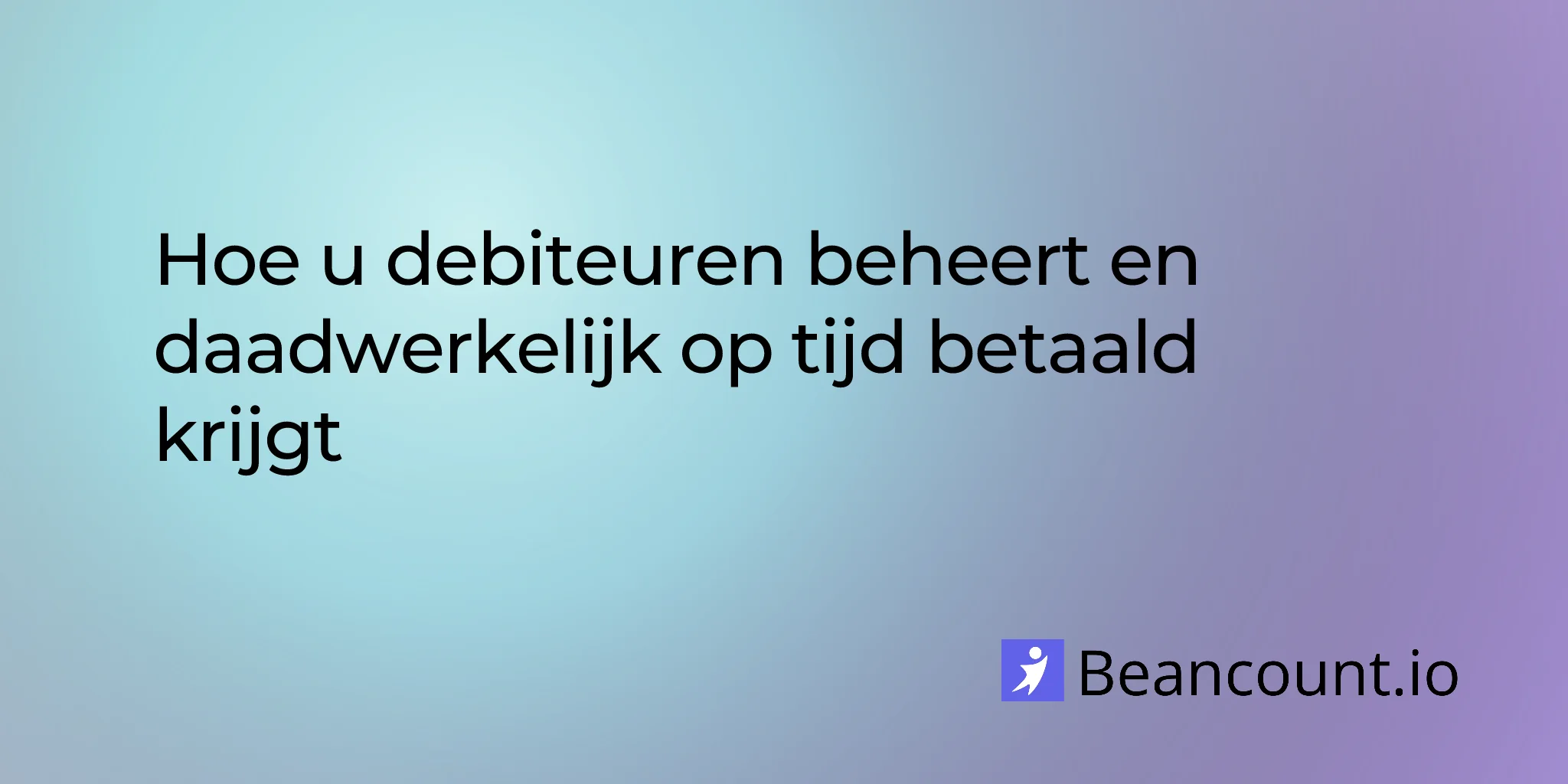 2026-03-16-accounts-receivable-management-get-paid-on-time