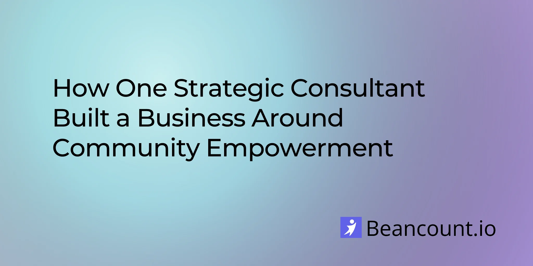 2026-02-05-how-one-strategic-consultant-built-a-business-around-community-empowerment