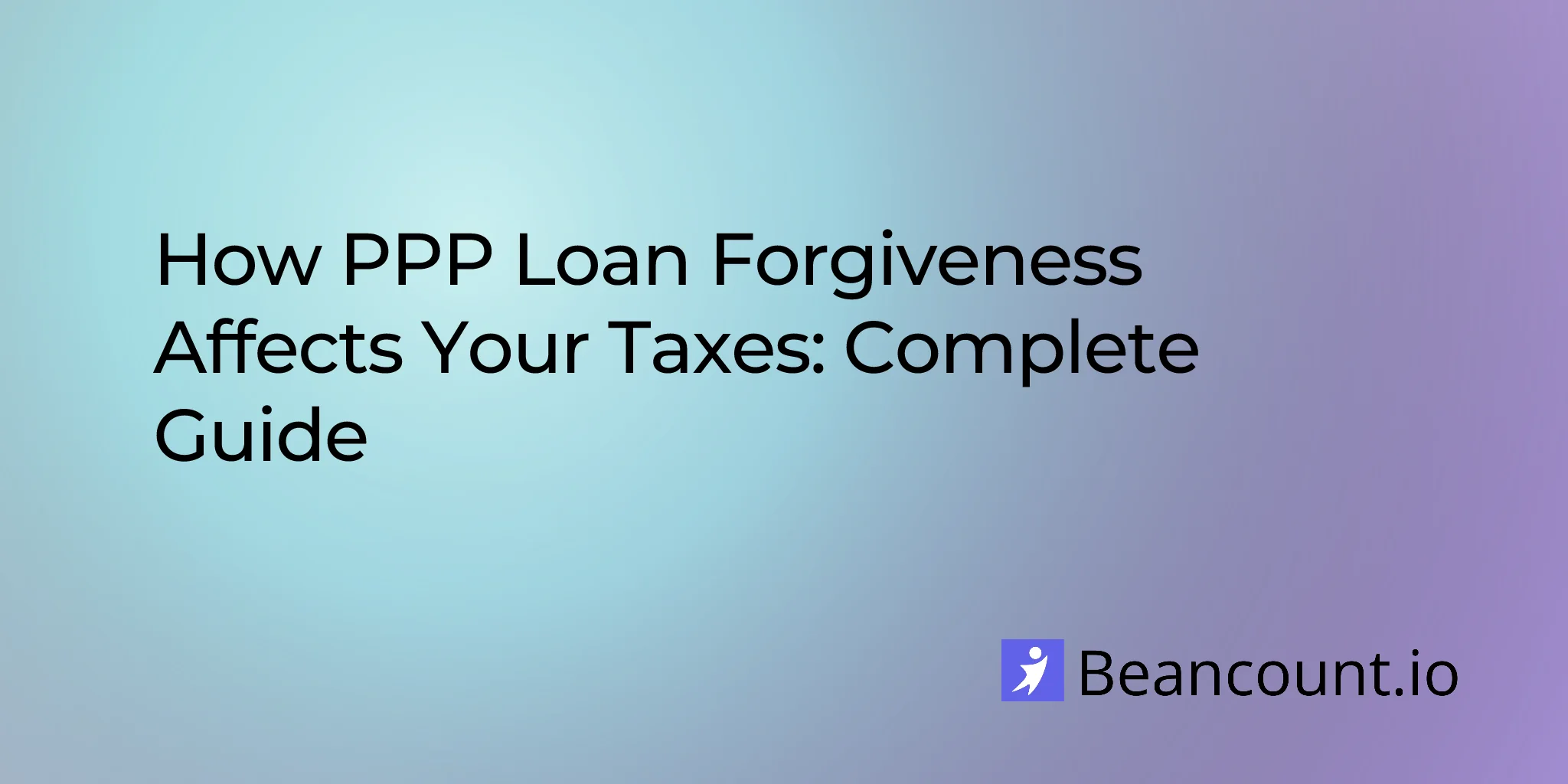 2026-02-11-ppp-loan-tax-implications-complete-guide