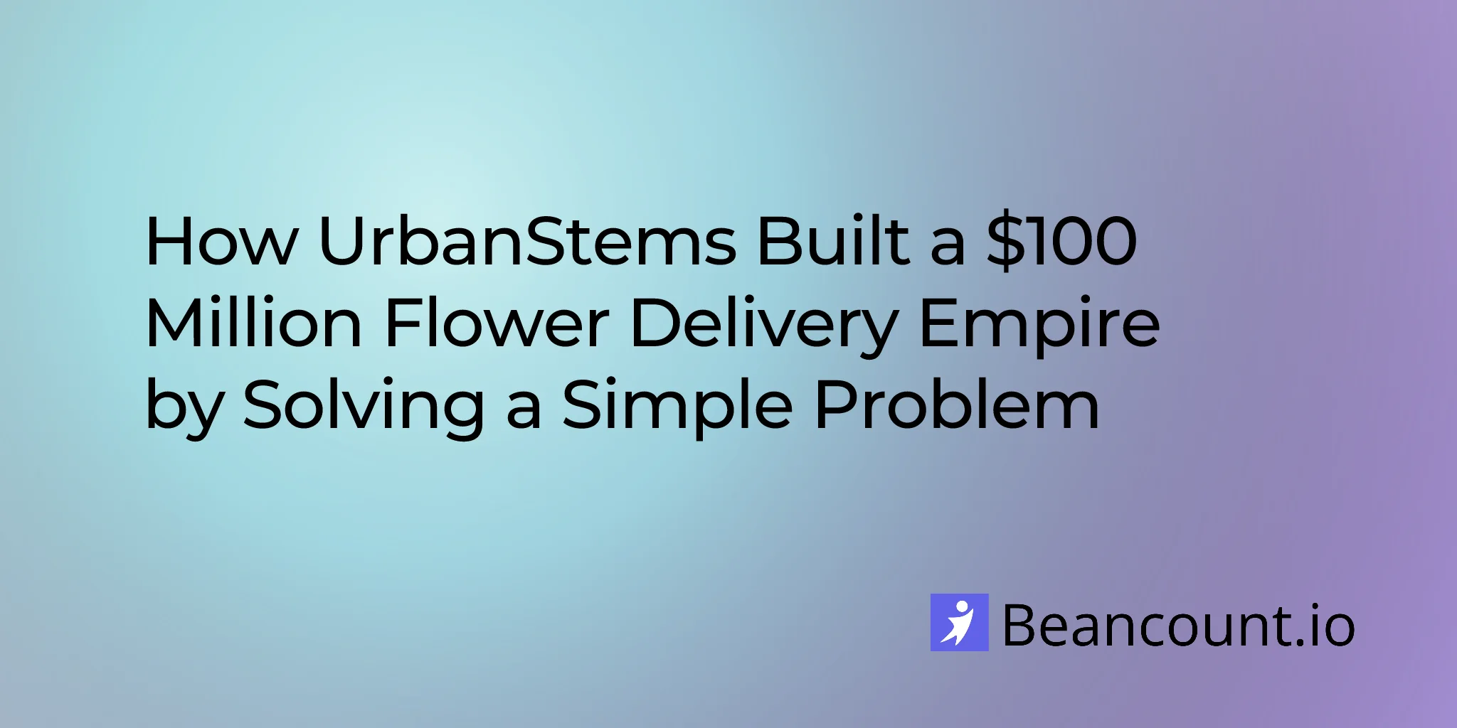 2026-01-25-urbanstems-flower-delivery-startup-disrupting-floral-industry
