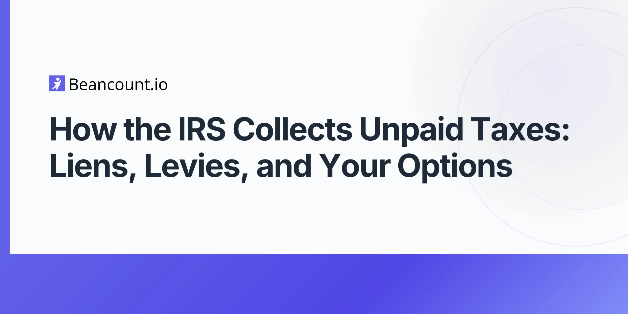 2026-04-20-how-irs-collects-unpaid-taxes