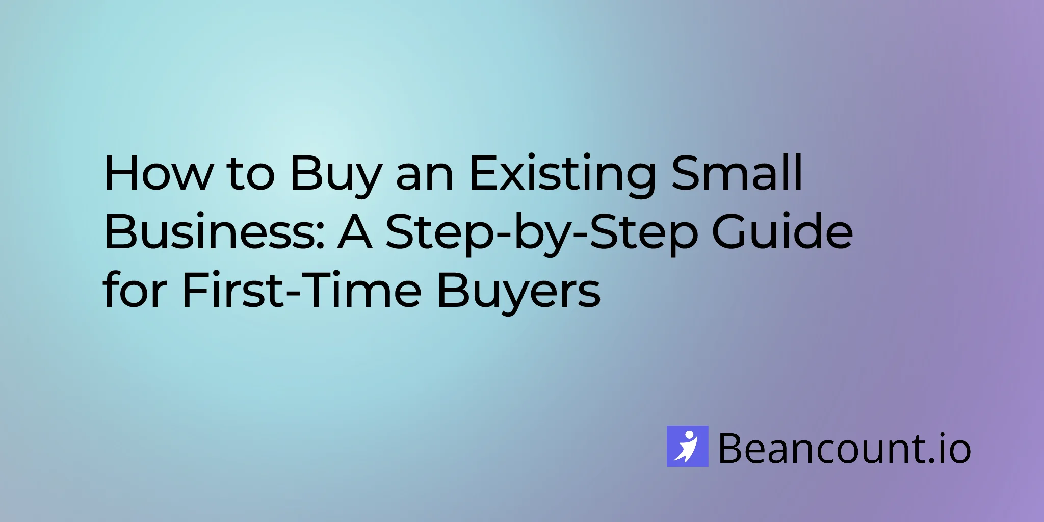 2026-03-12-how-to-buy-existing-small-business-complete-guide
