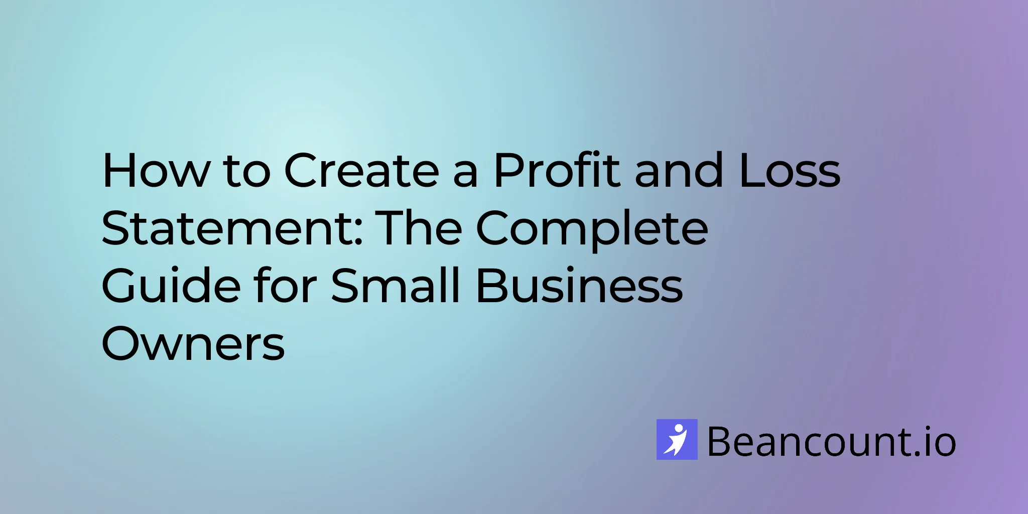 2026-01-16-profit-and-loss-statement-complete-guide